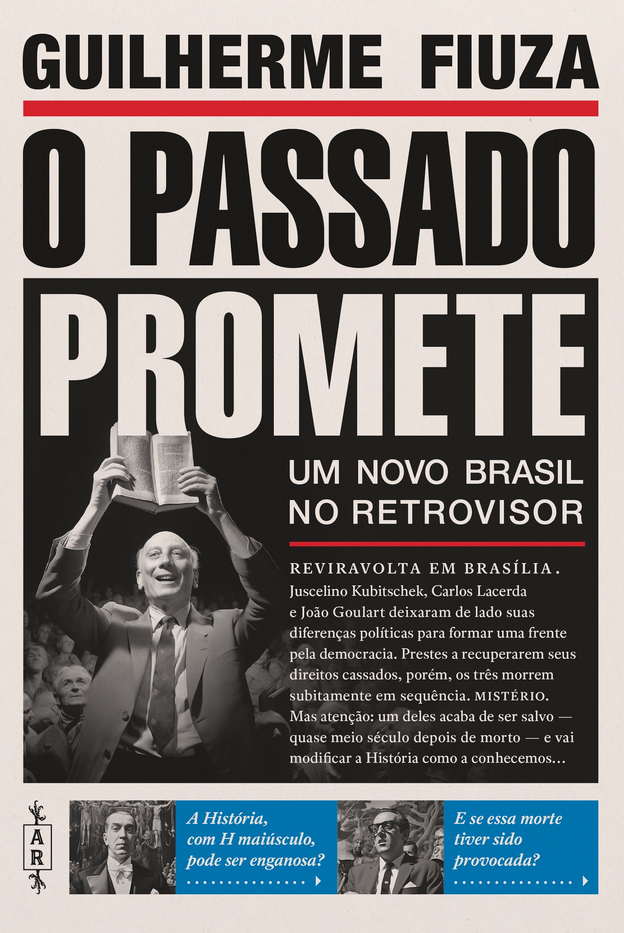 O passado promete - Um novo Brasil no retrovisor