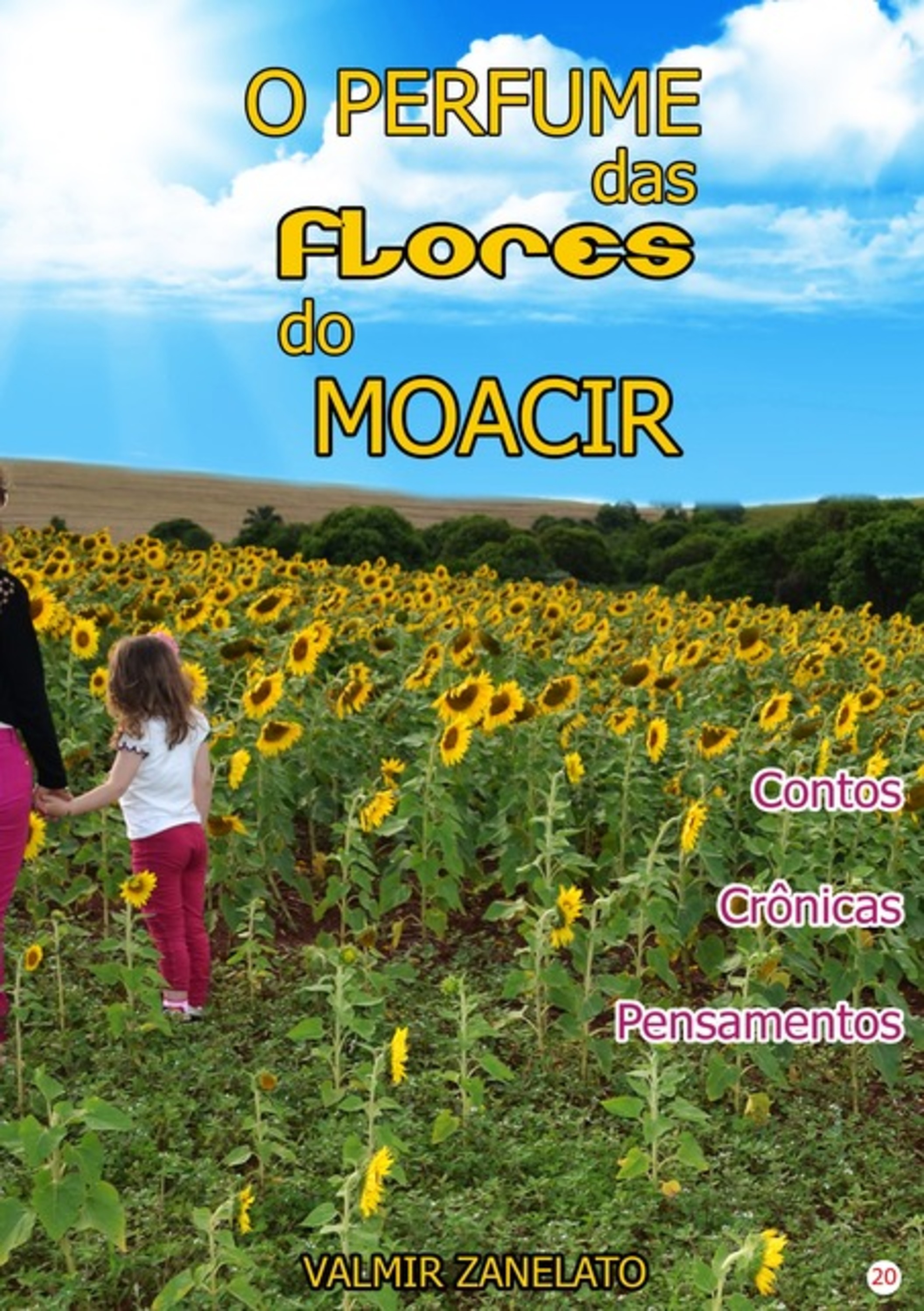 O Perfume Das Flores Do Moacir