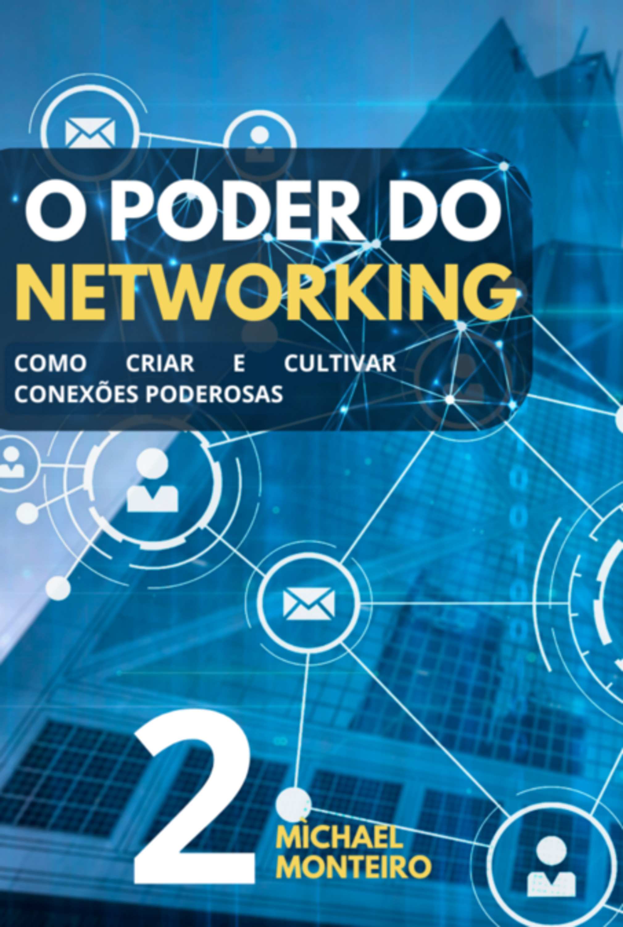 O Poder Do Networking