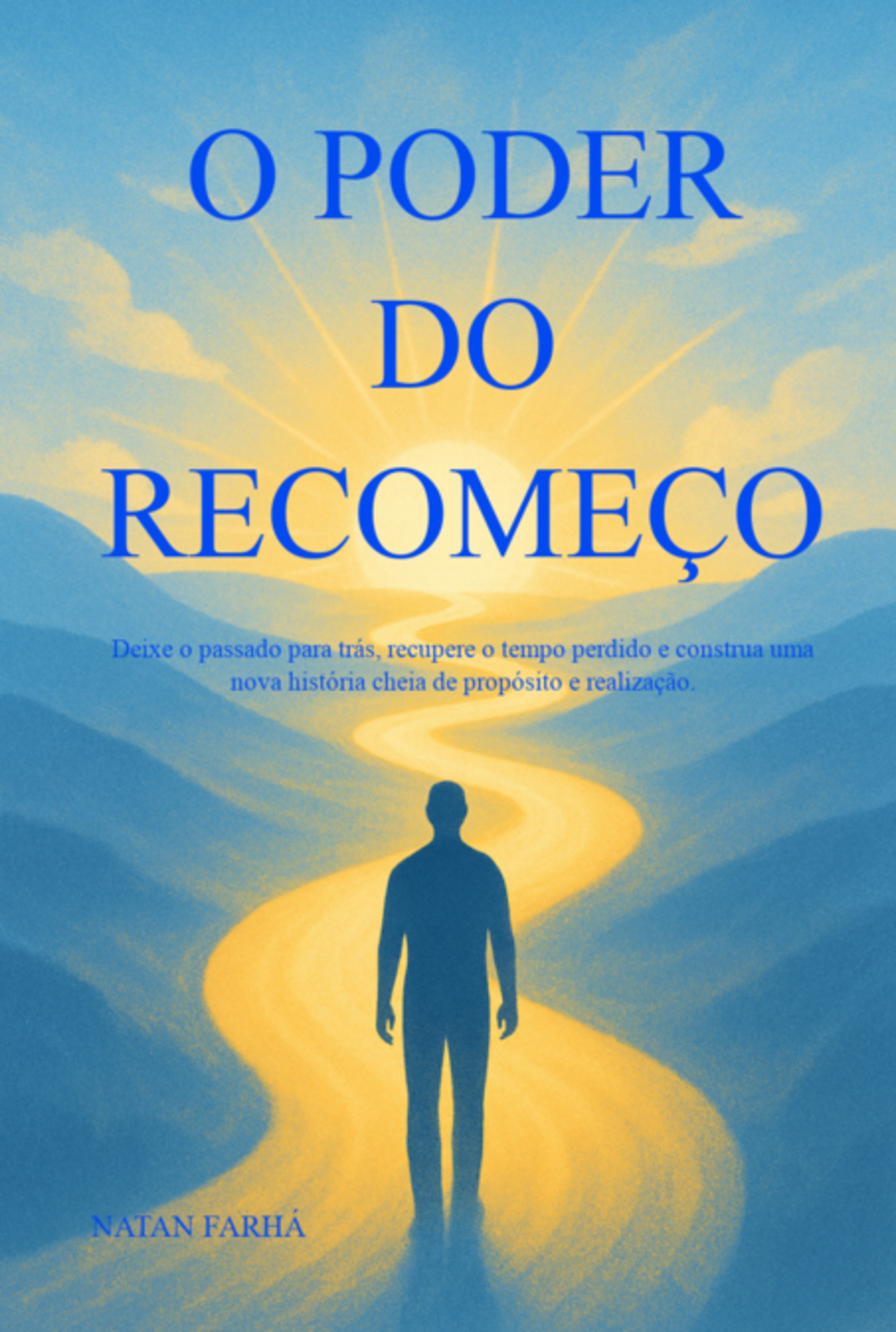 O Poder Do Recomeço