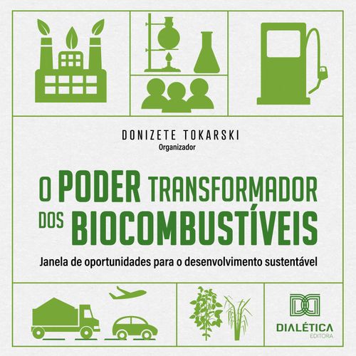 O Poder transformador dos Biocombustíveis