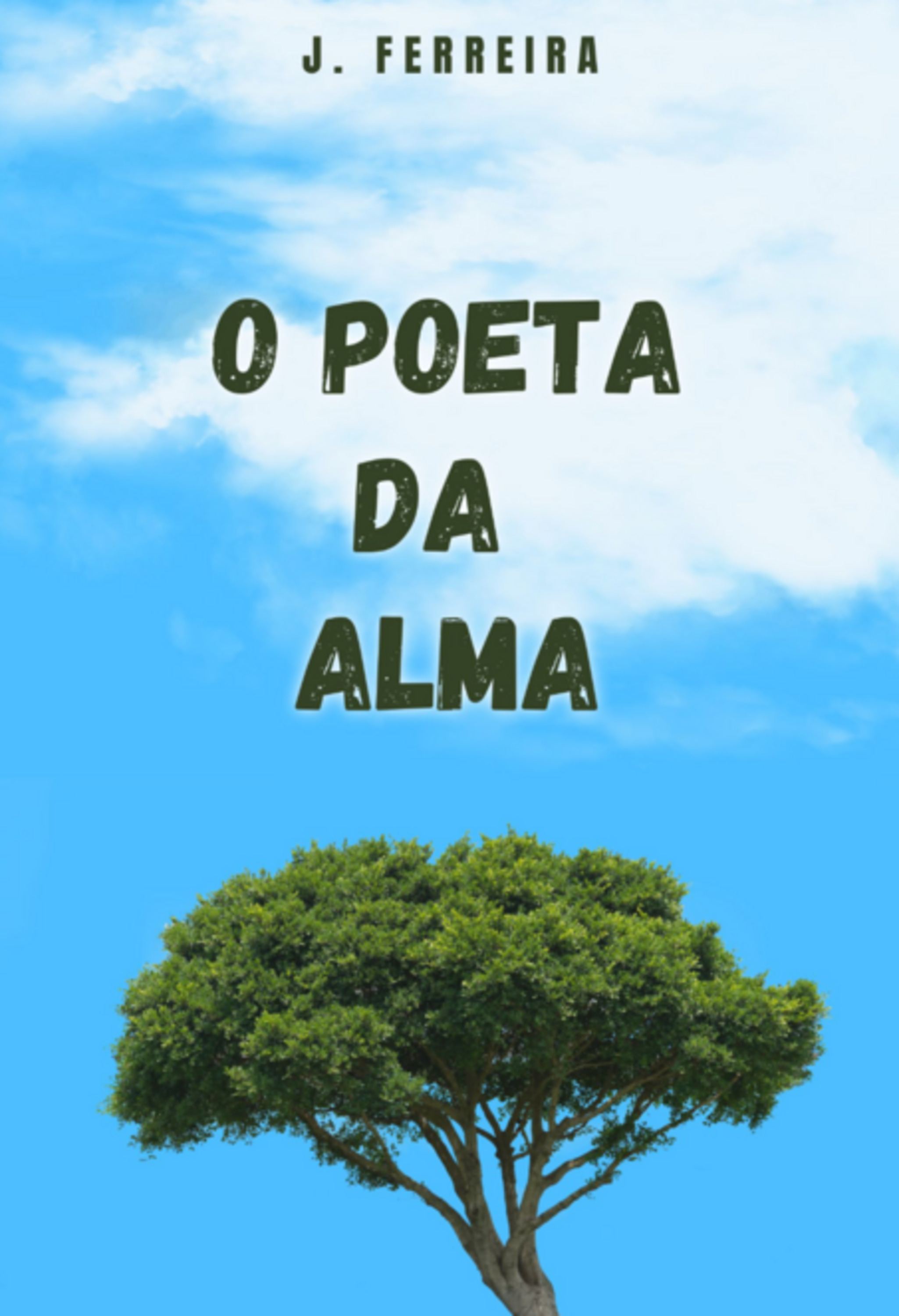 O Poeta Da Alma