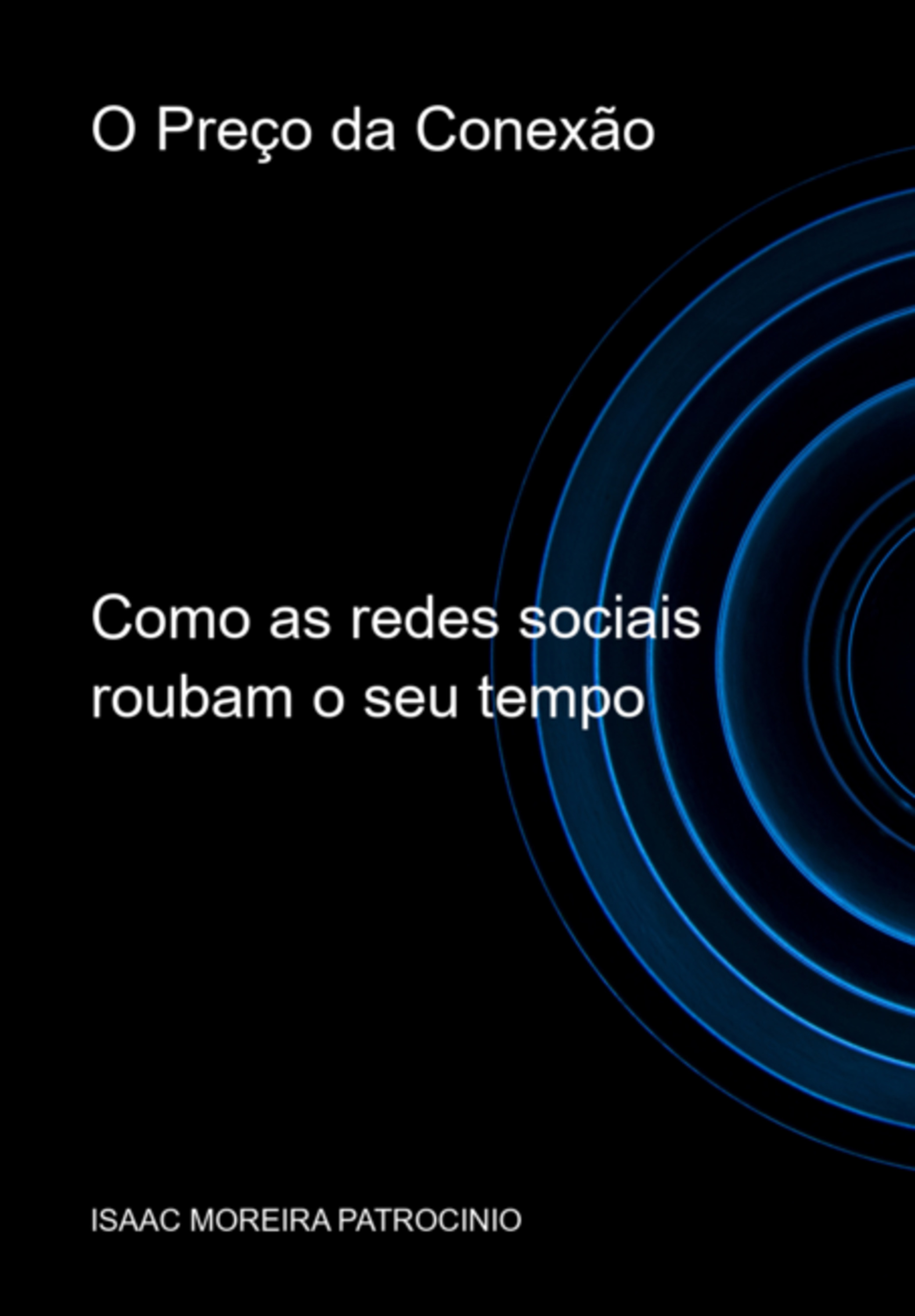 O Preço Da Conexão