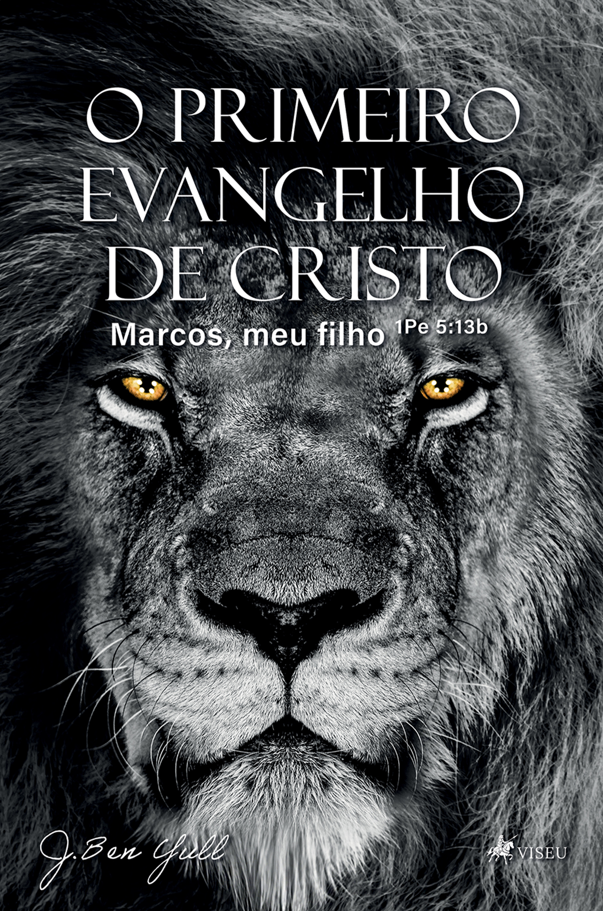 O Primeiro Evangelho de Cristo