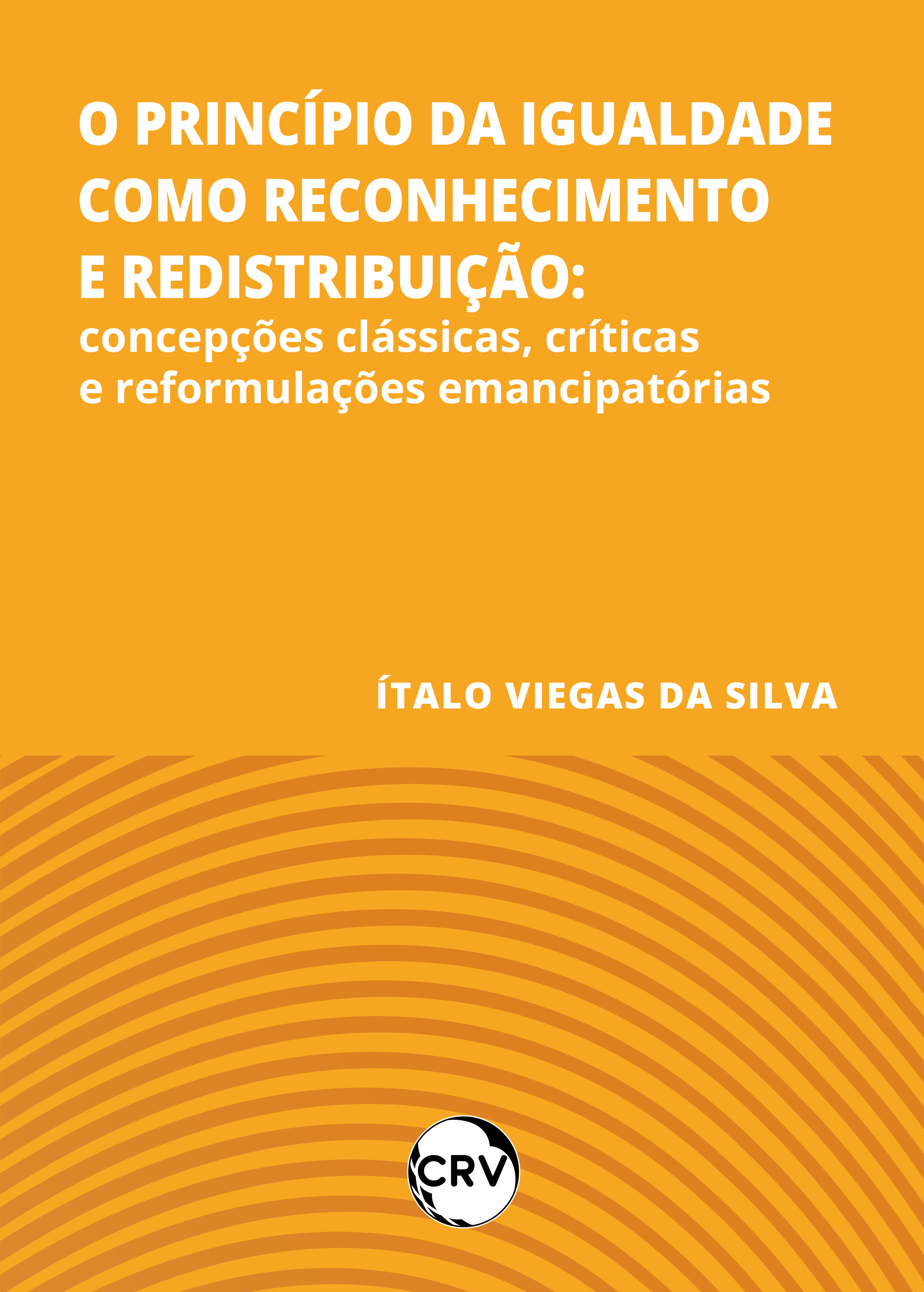 O princípio da igualdade como reconhecimento e redistribuição