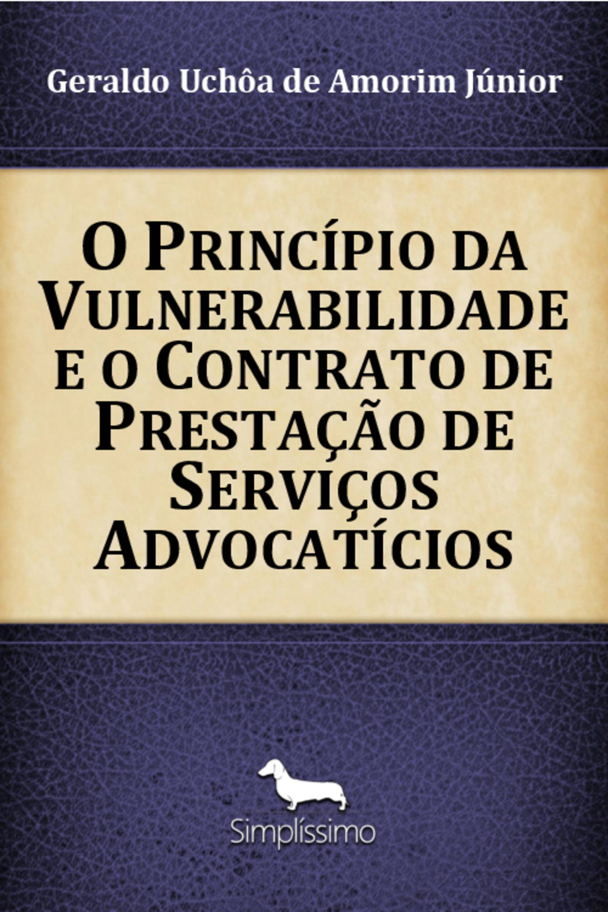 O Princípio da Vulnerabilidade e o Contrato de Prestação de Serviços Advocatícios