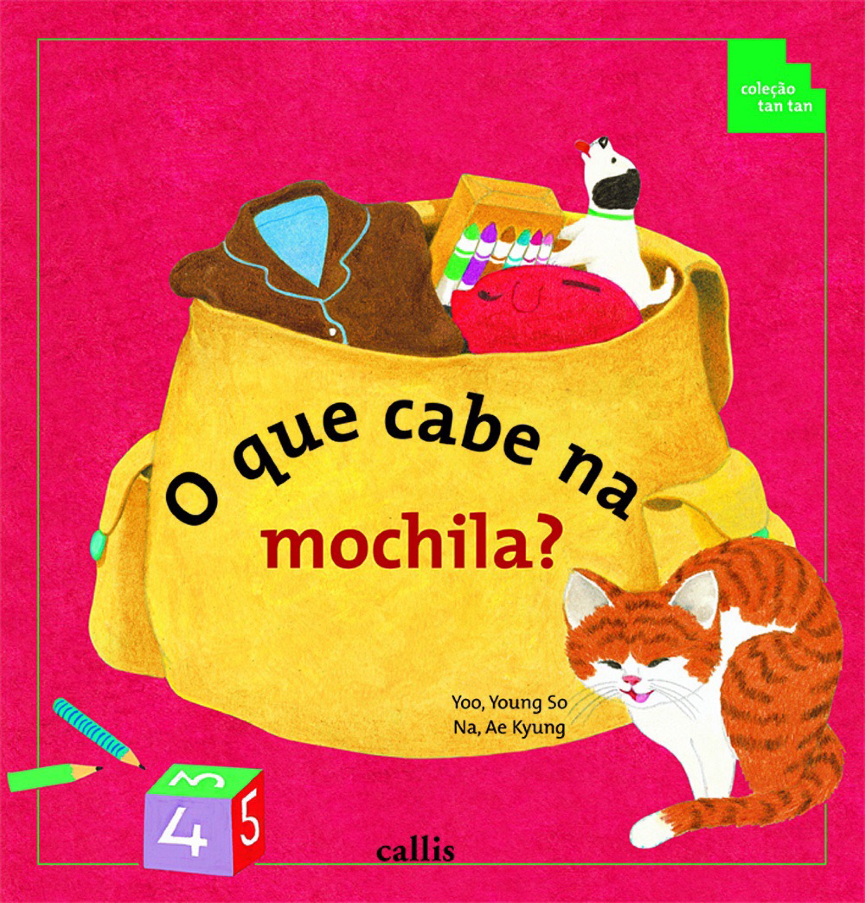 O Que Cabe na Mochila? - Volume, Comprimento, Peso e Quantidade - 2ª edição - Coleção Tan Tan