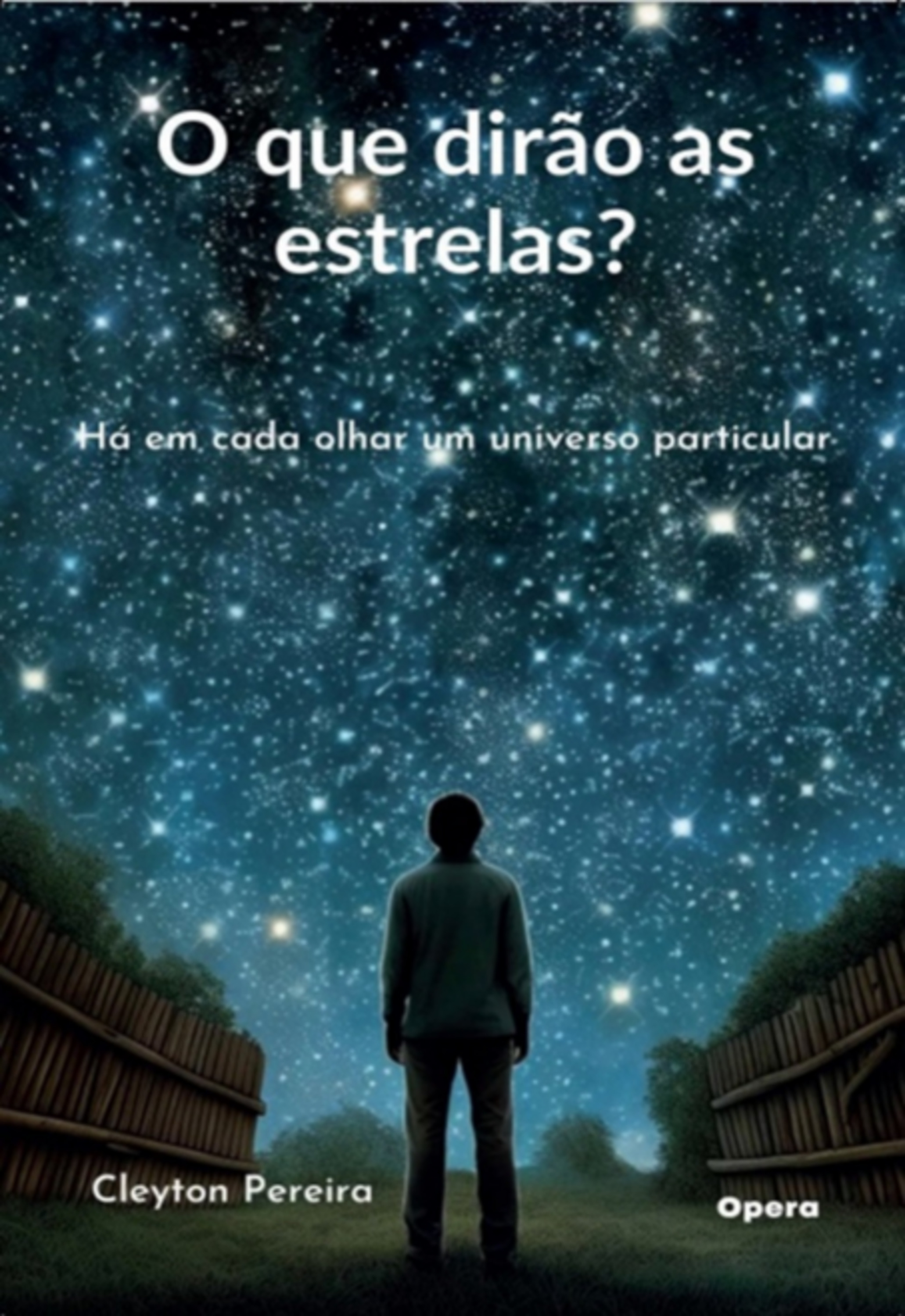 O Que Dirão As Estrelas?