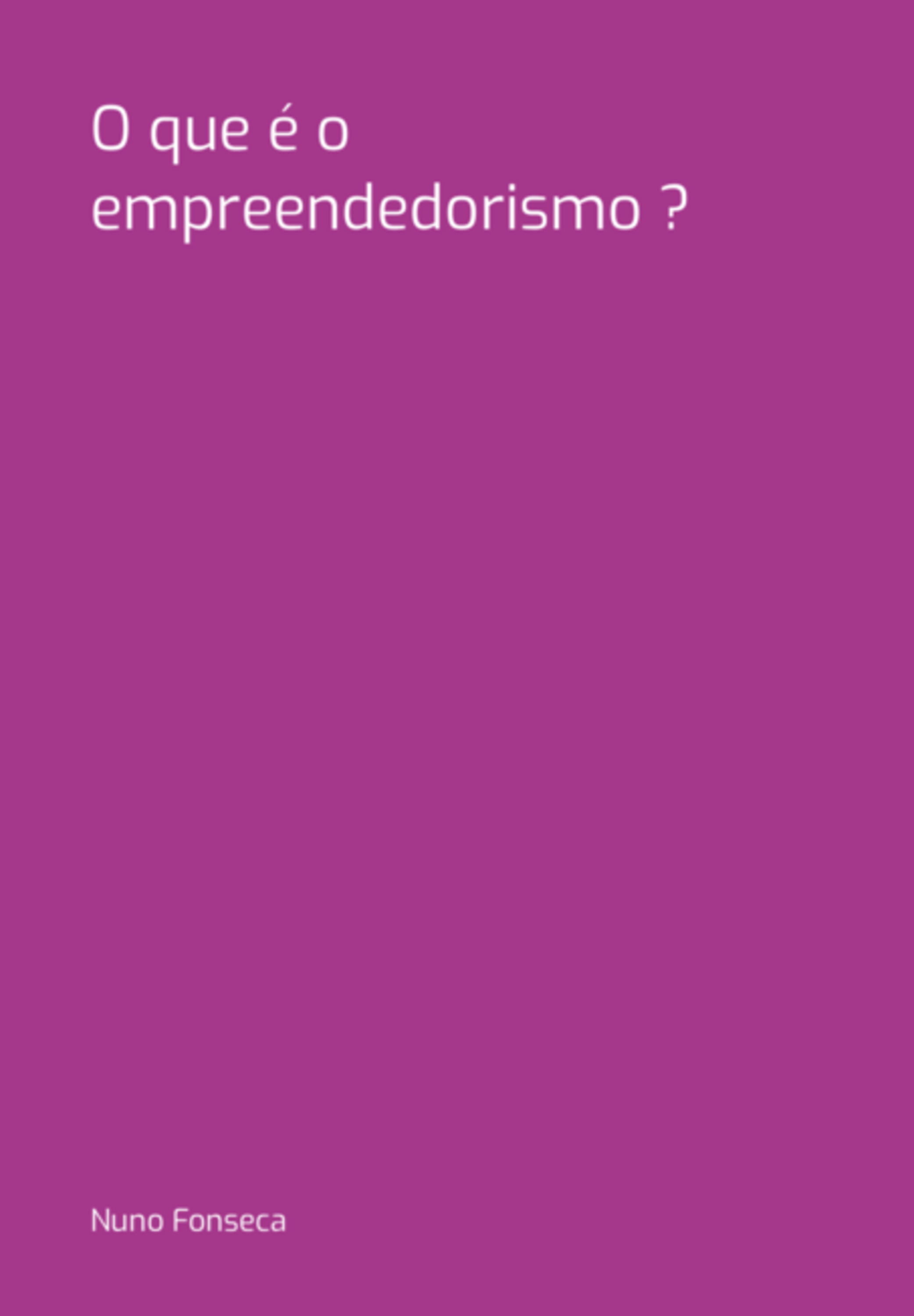 O Que É O Empreendedorismo ?