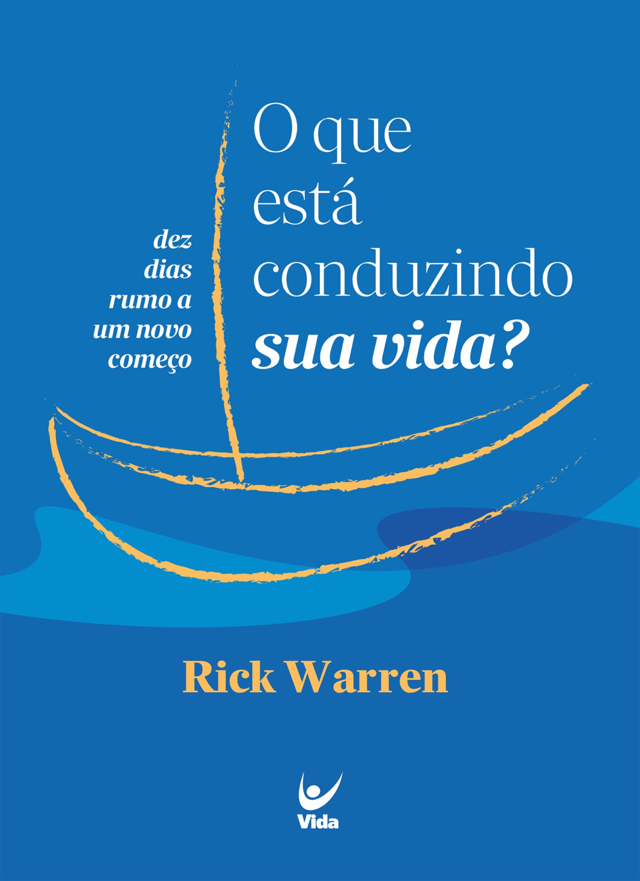 O que está conduzindo sua vida?