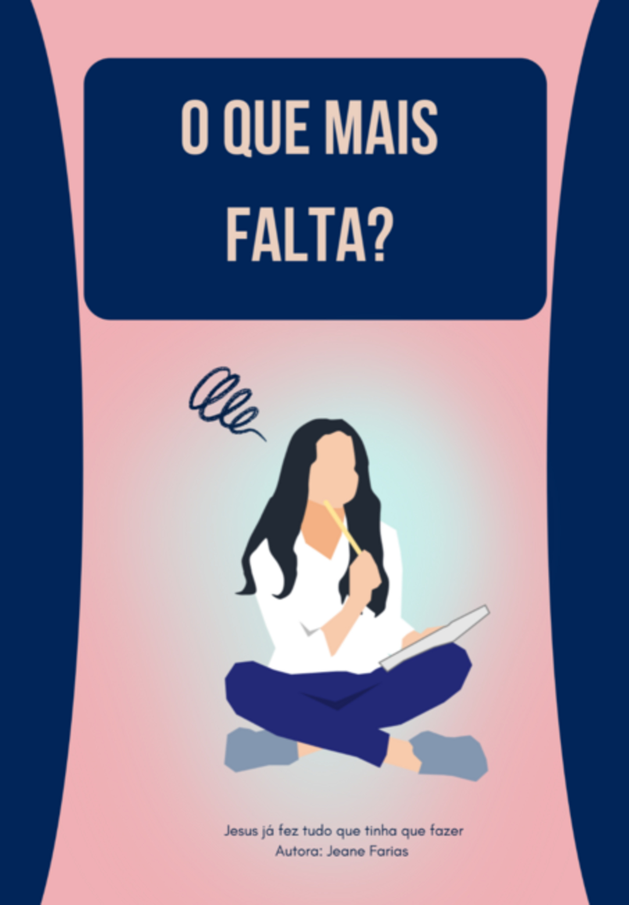 O Que Mais Falta?