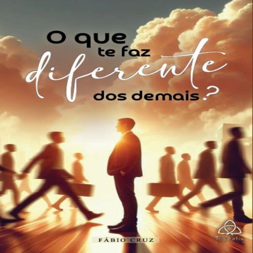 O que te faz diferente dos demais