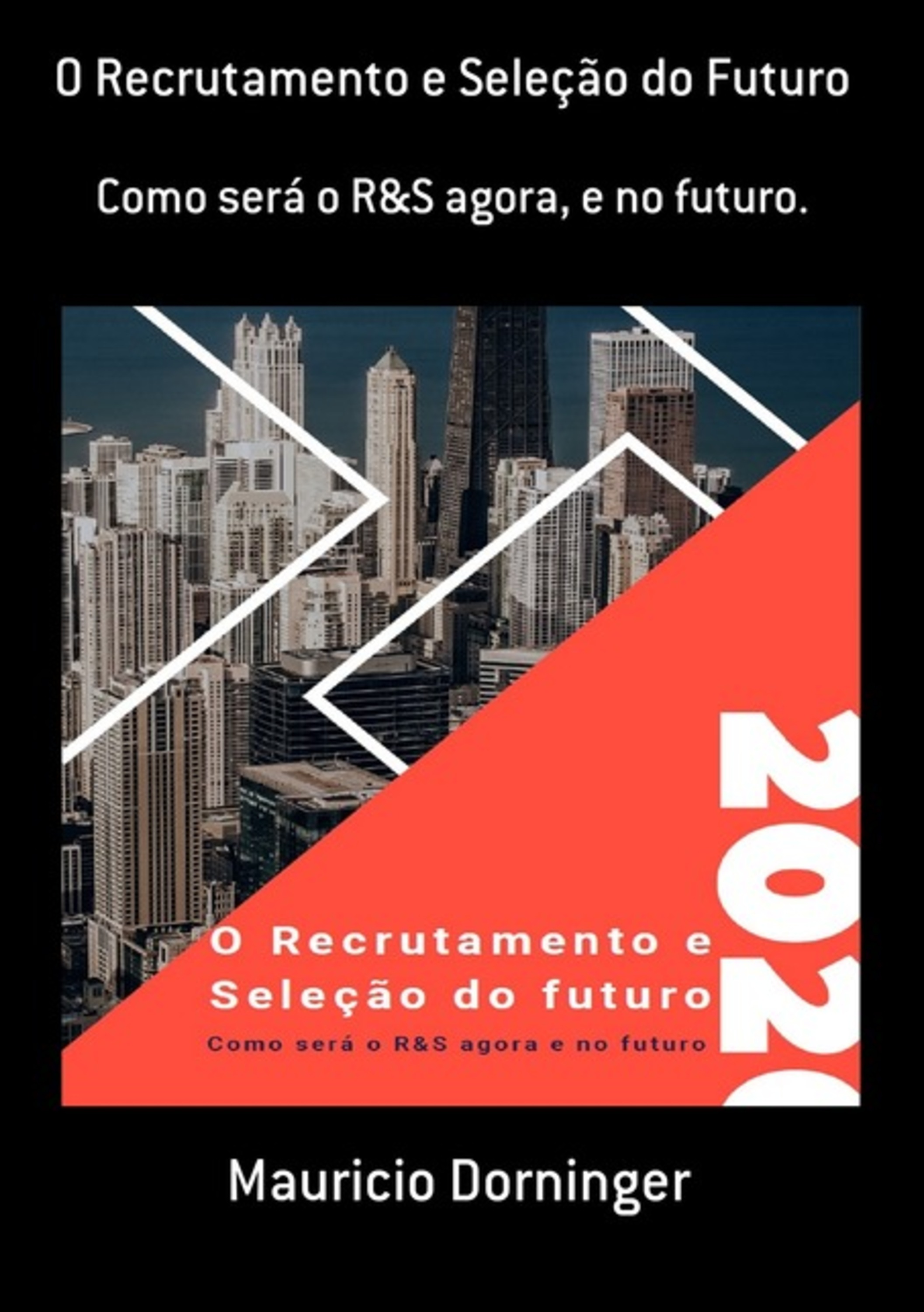 O Recrutamento E Seleção Do Futuro