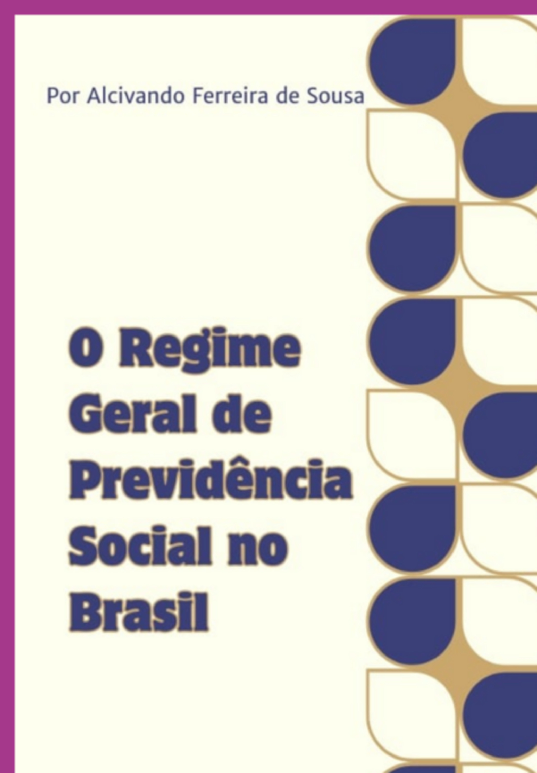 O Regime Geral De Previdência Social No Brasil