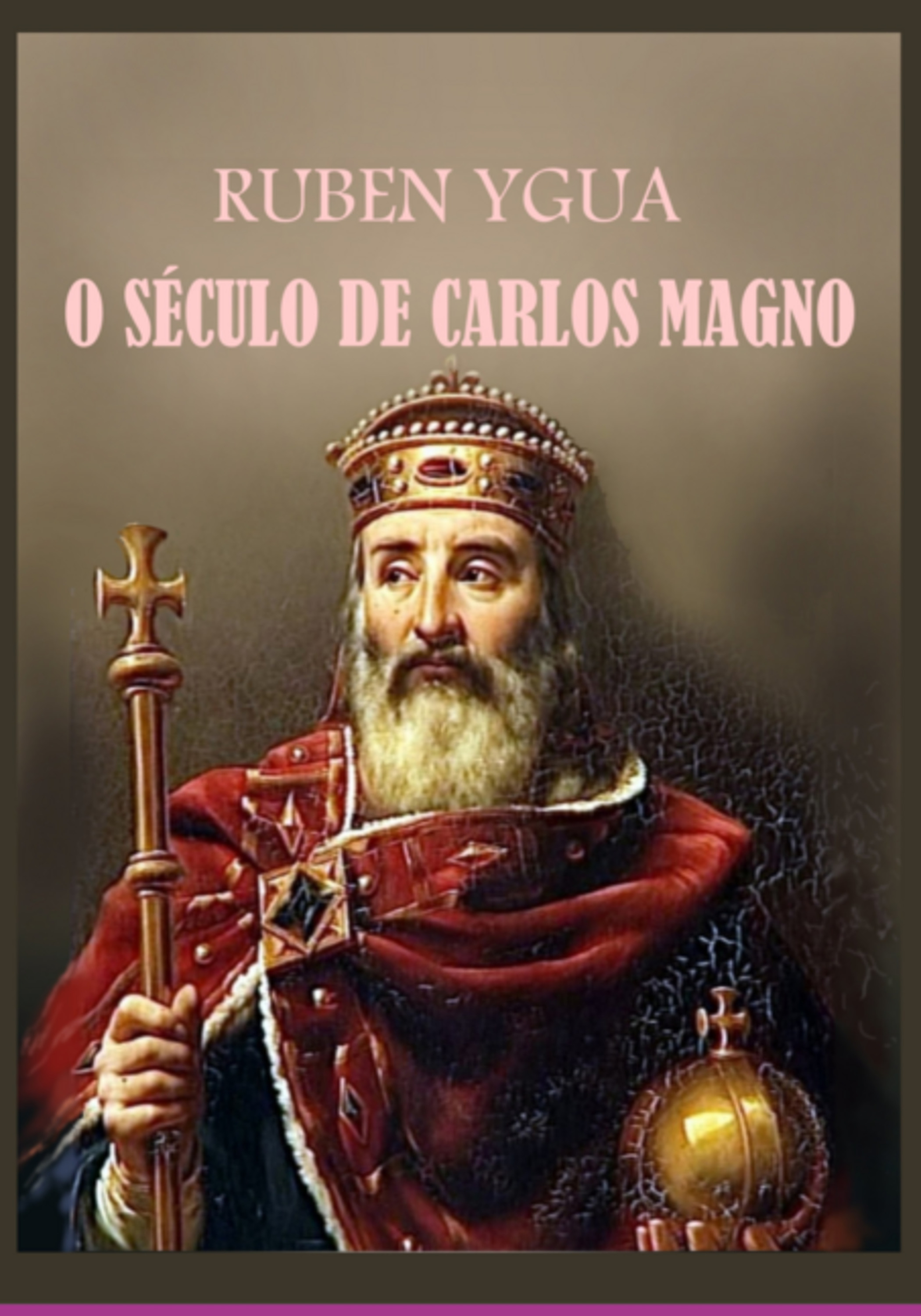 O Século De Carlos Magno