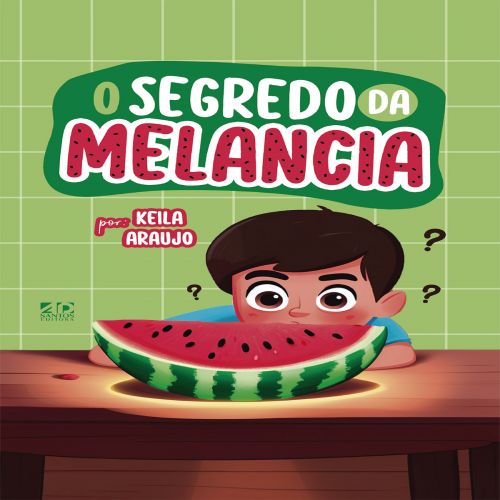 O segredo da melancia