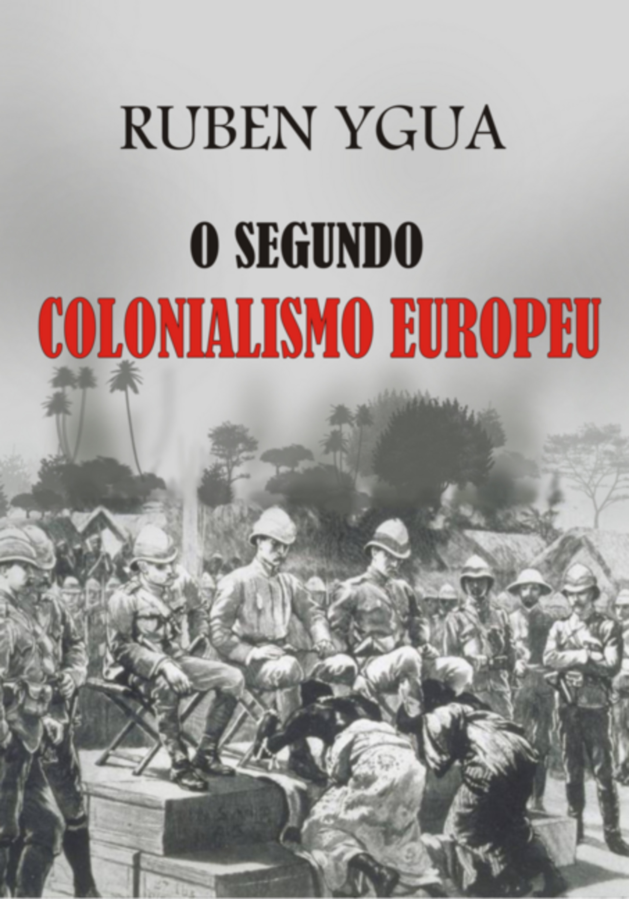 O Segundo Colonialismo Europeu