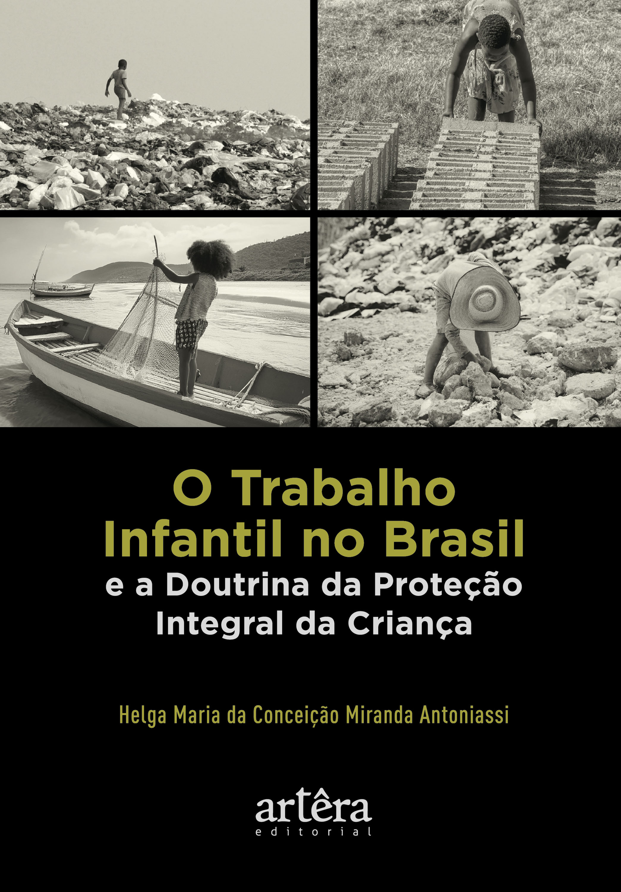 O Trabalho Infantil no Brasil e a Doutrina da Proteção Integral da Criança