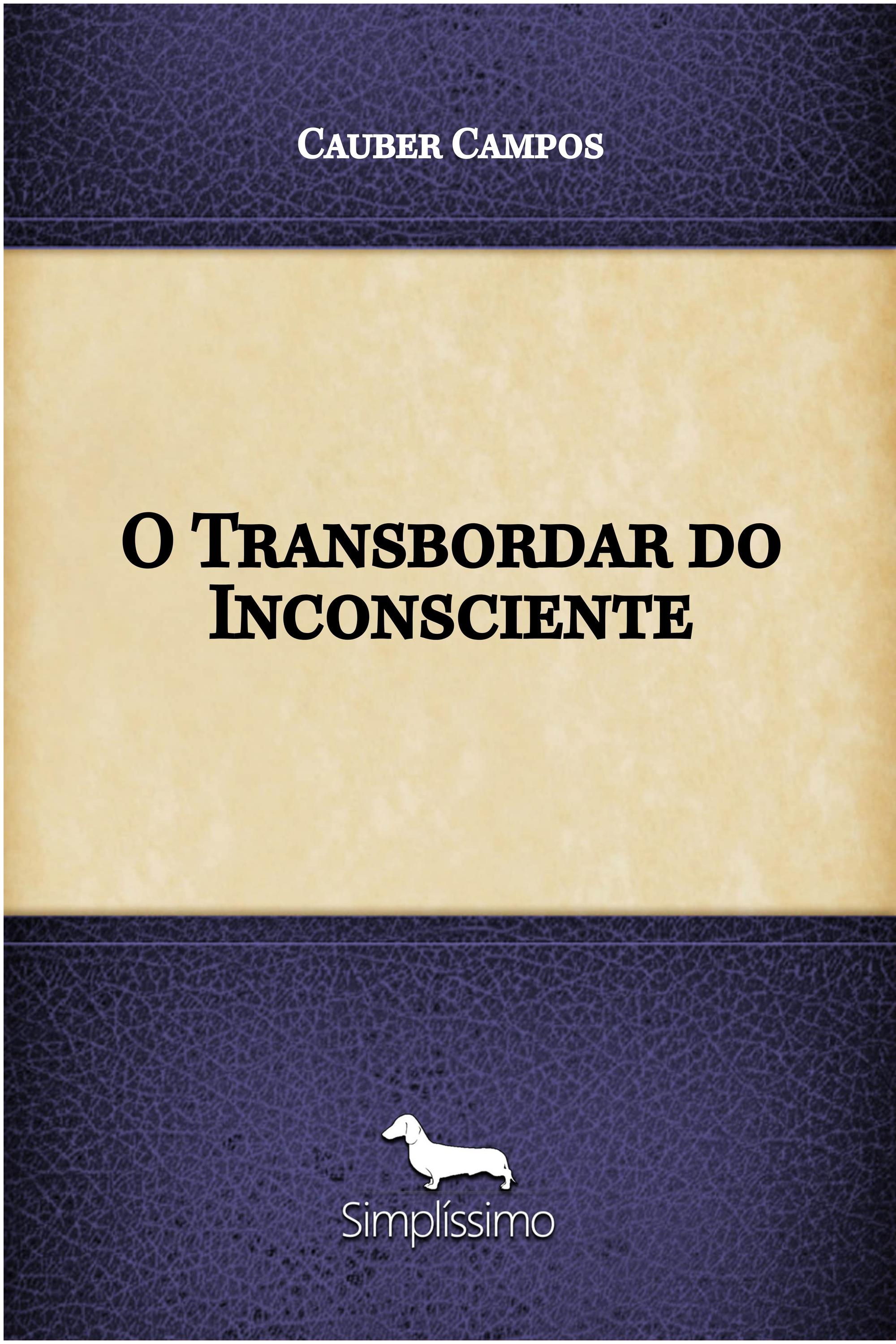 O Transbordar do Inconsciente