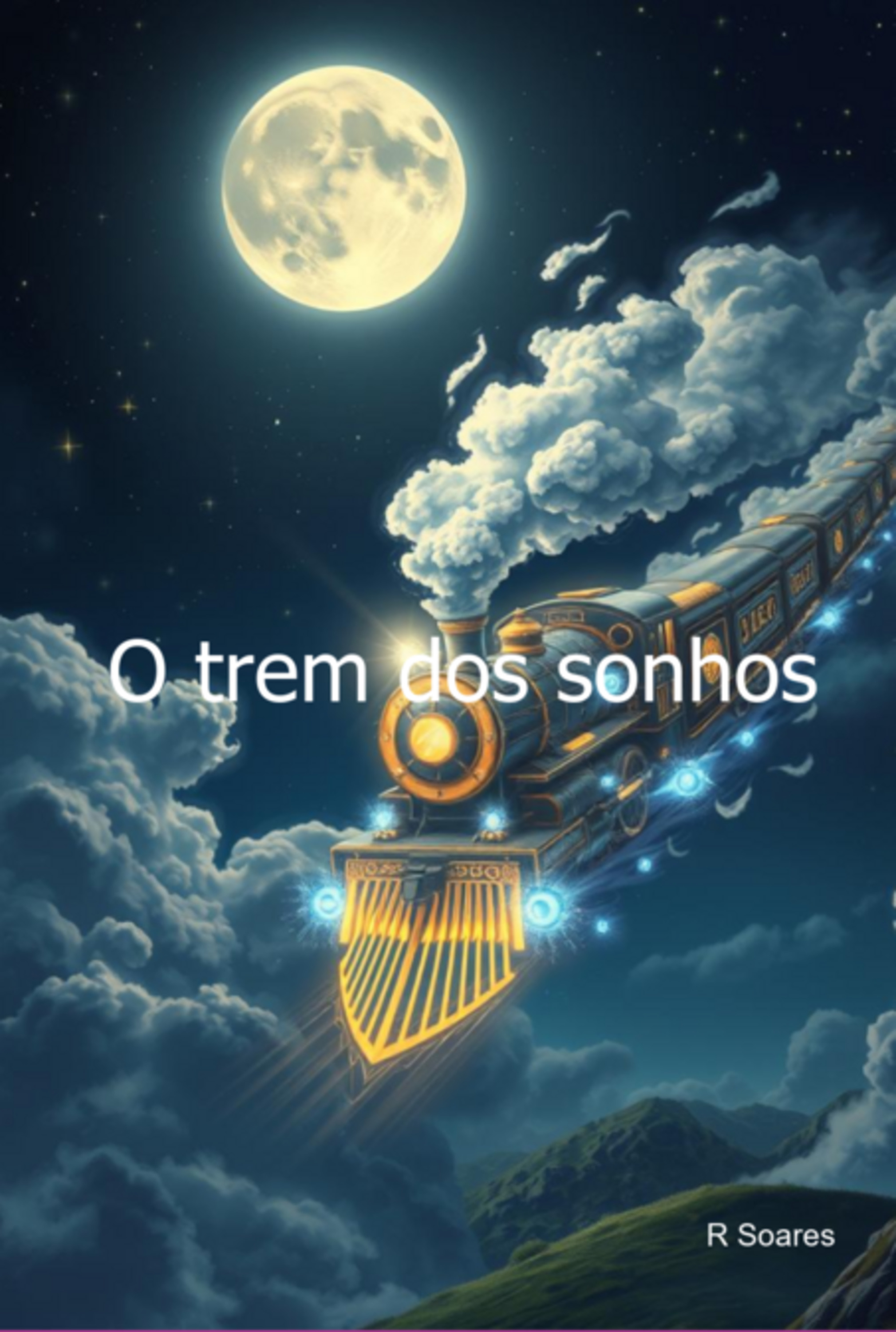 O Trem Dos Sonhos