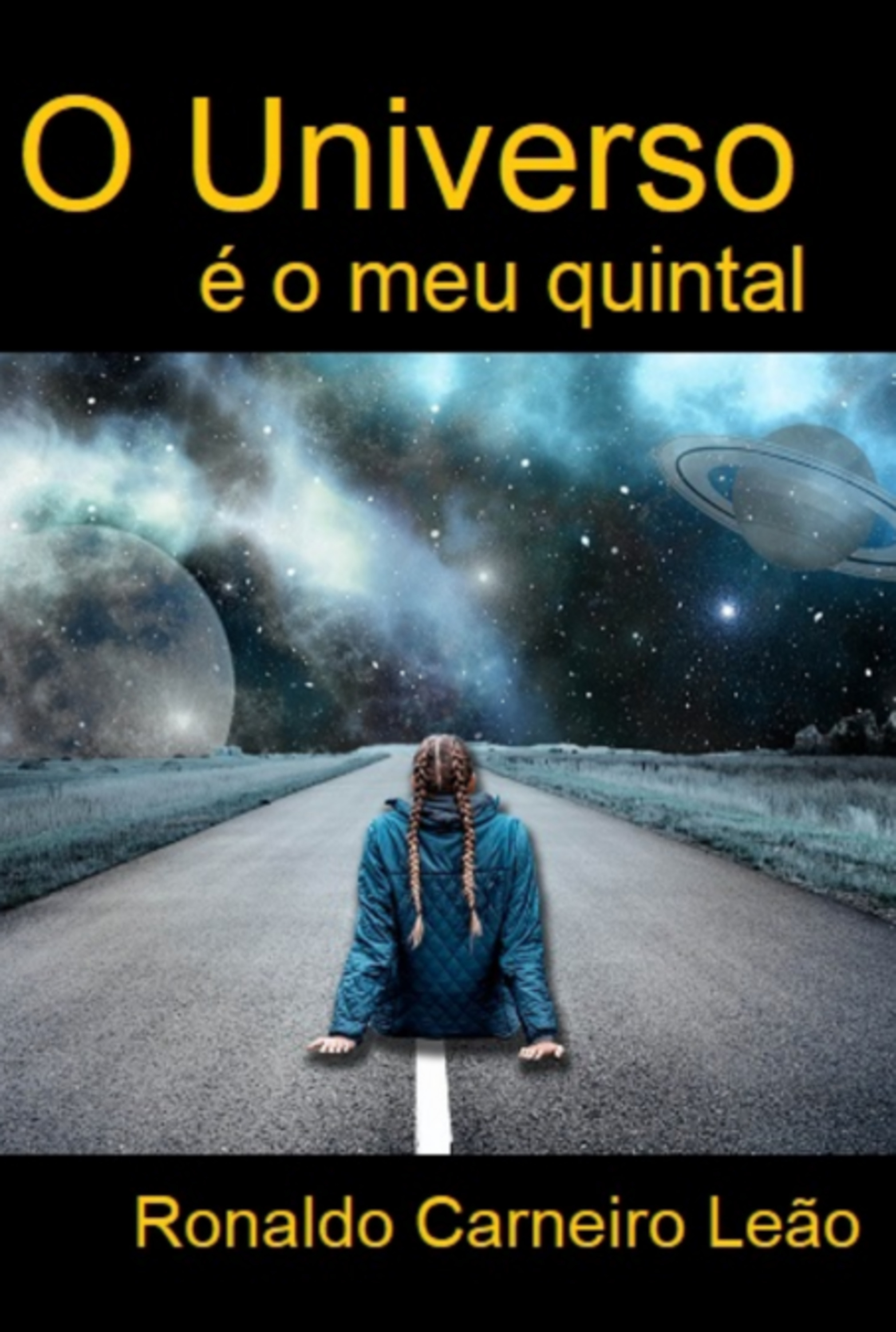 O Universo É O Meu Quintal