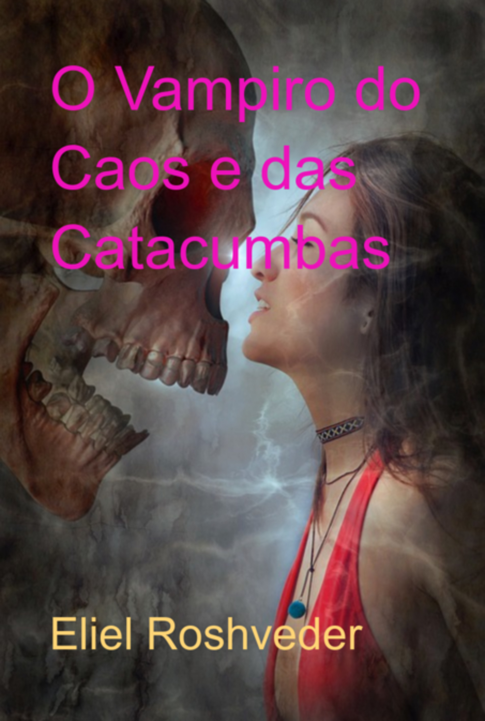 O Vampiro Do Caos E Das Catacumbas