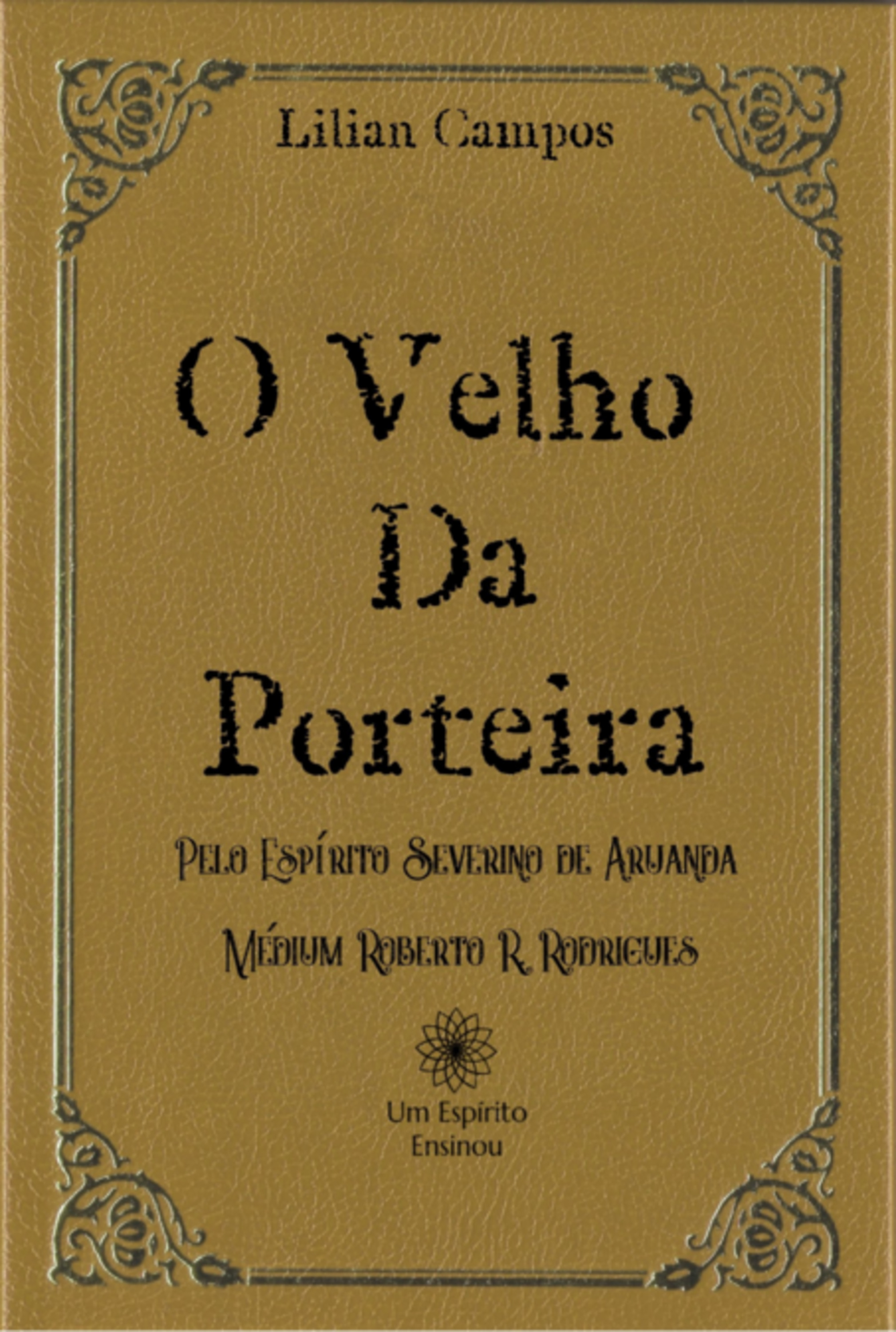 O Velho Da Porteira