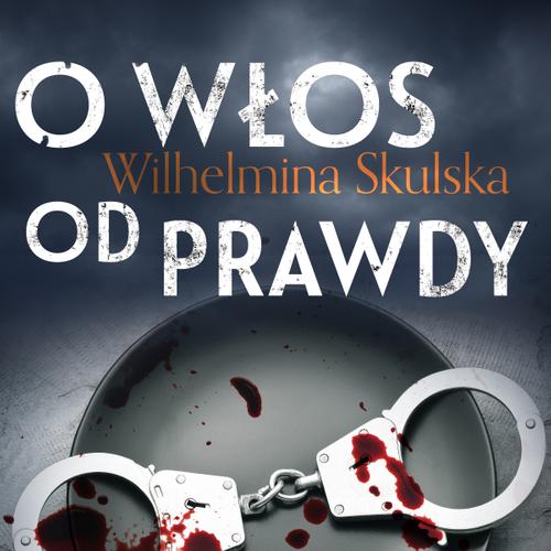 O włos od prawdy