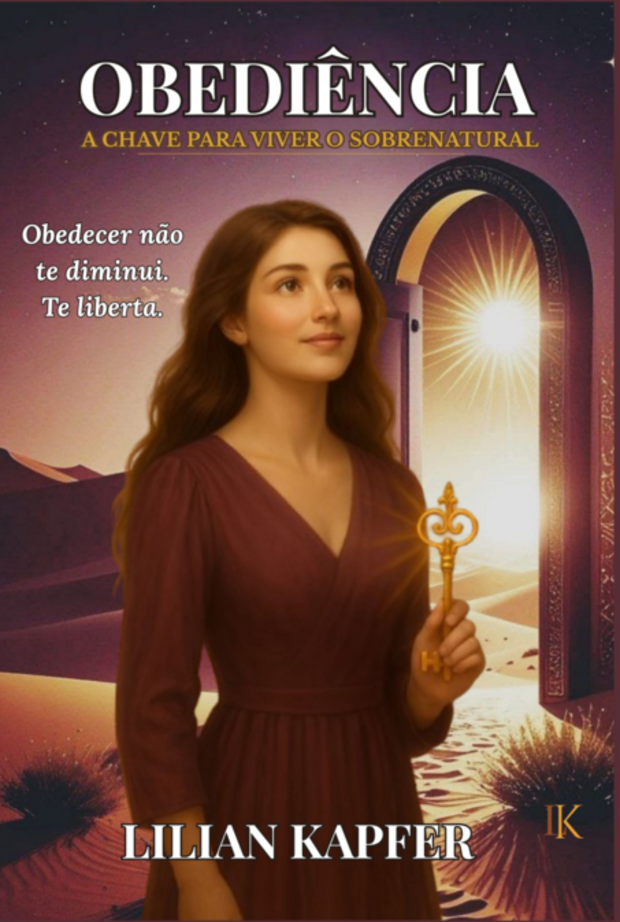 Obediência: A Chave Para Viver O Sobrenatural
