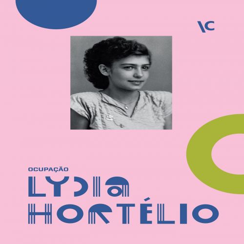 Ocupação Lydia Hortélio