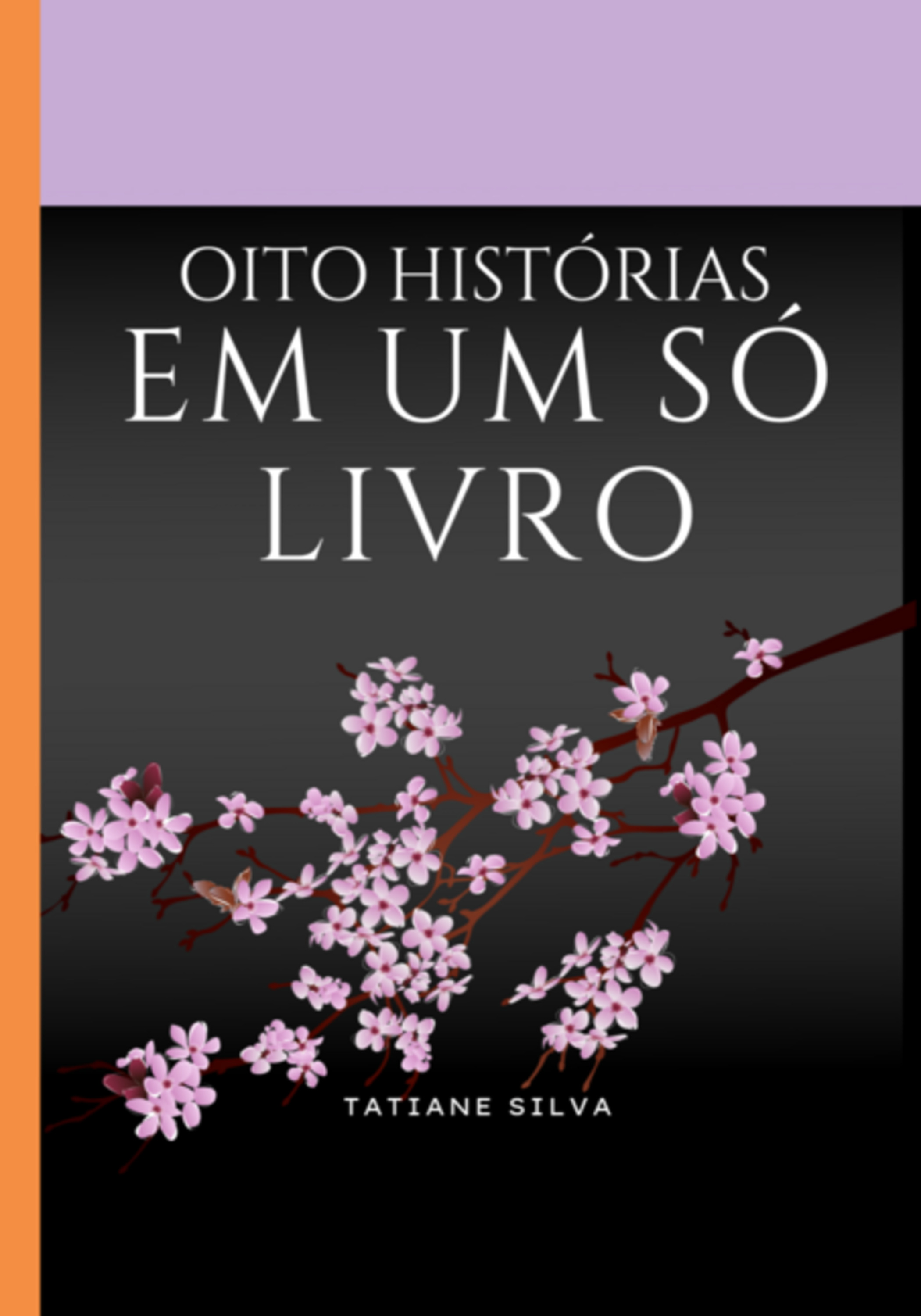 Oito Histórias Em Um Só Livro