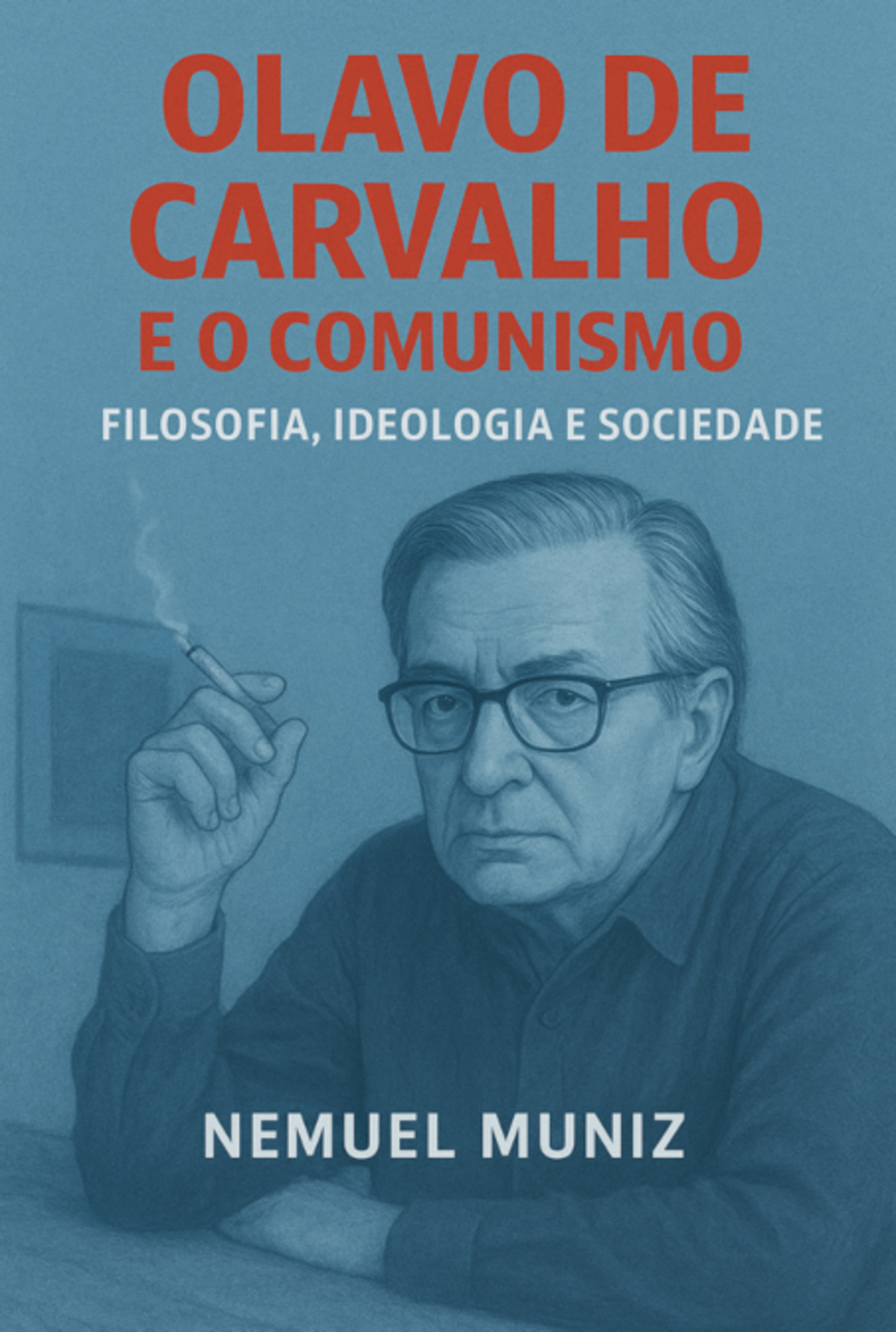 Olavo De Carvalho E O Comunismo: