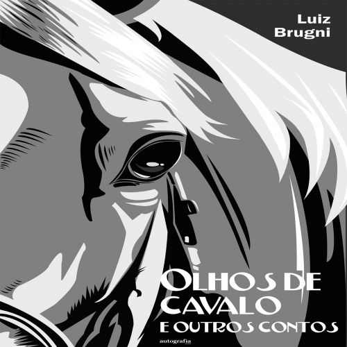 Olhos de cavalo e outros contos