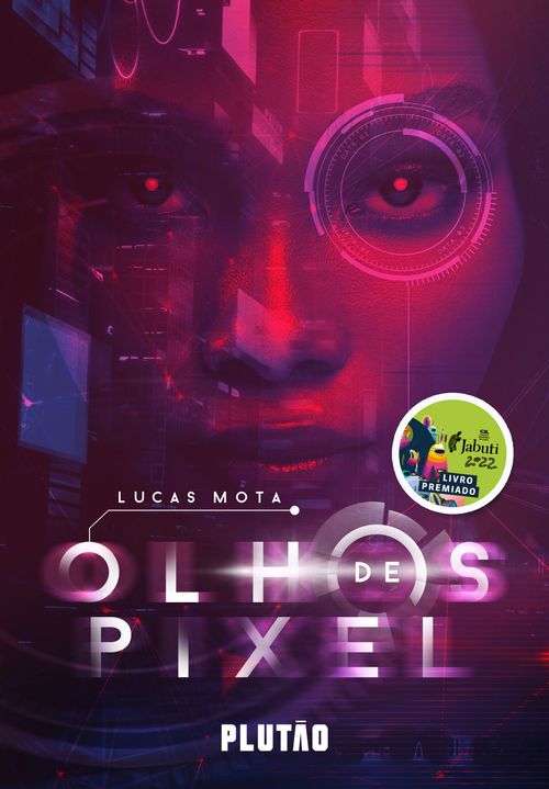 Olhos de pixel – Vencedor Jabuti 2022