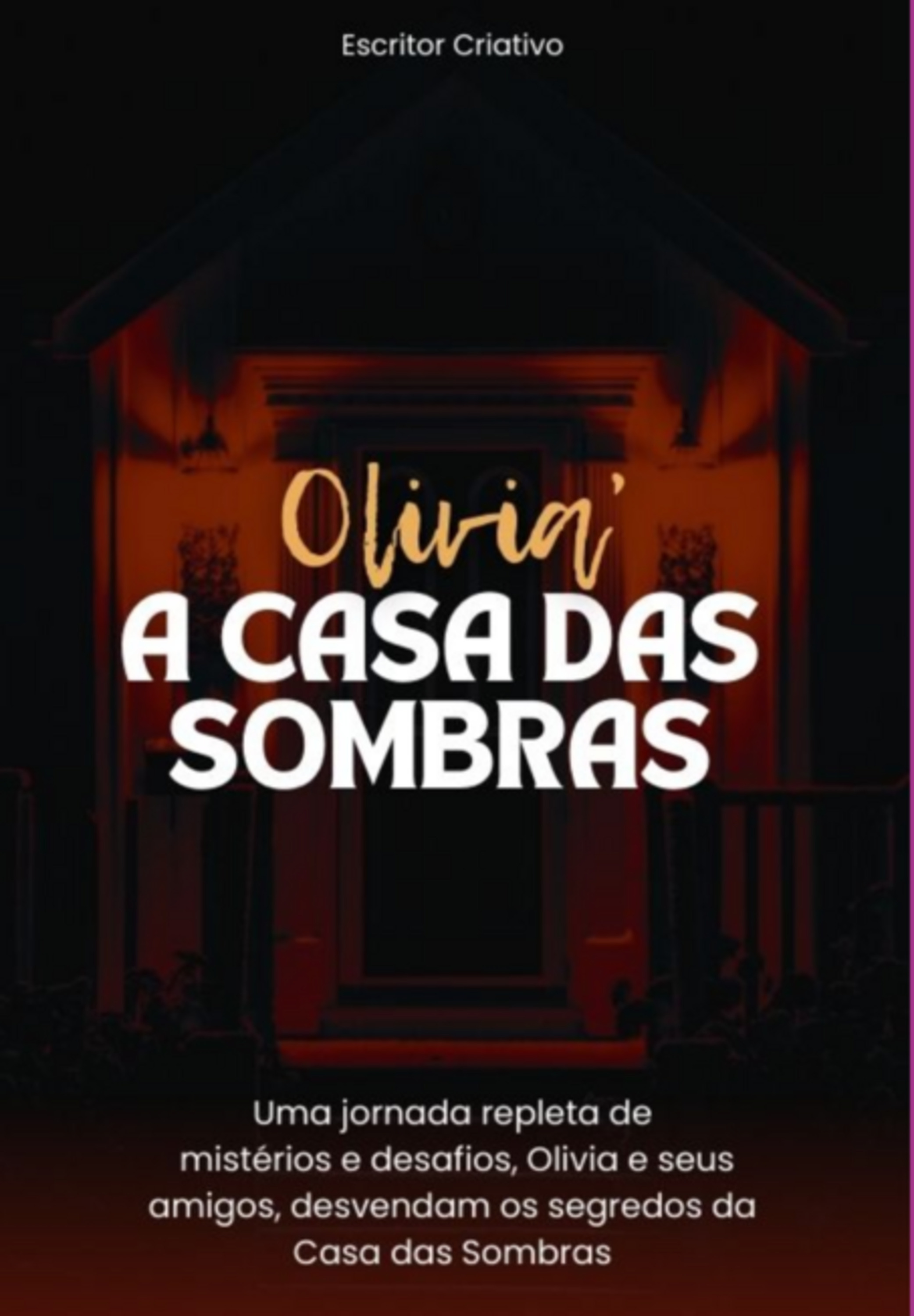 Olivia E A Casa Das Sombras