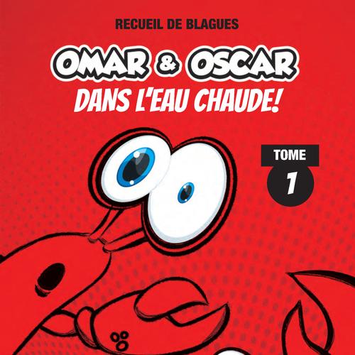 OMAR & OSCAR dans l'eau chaude