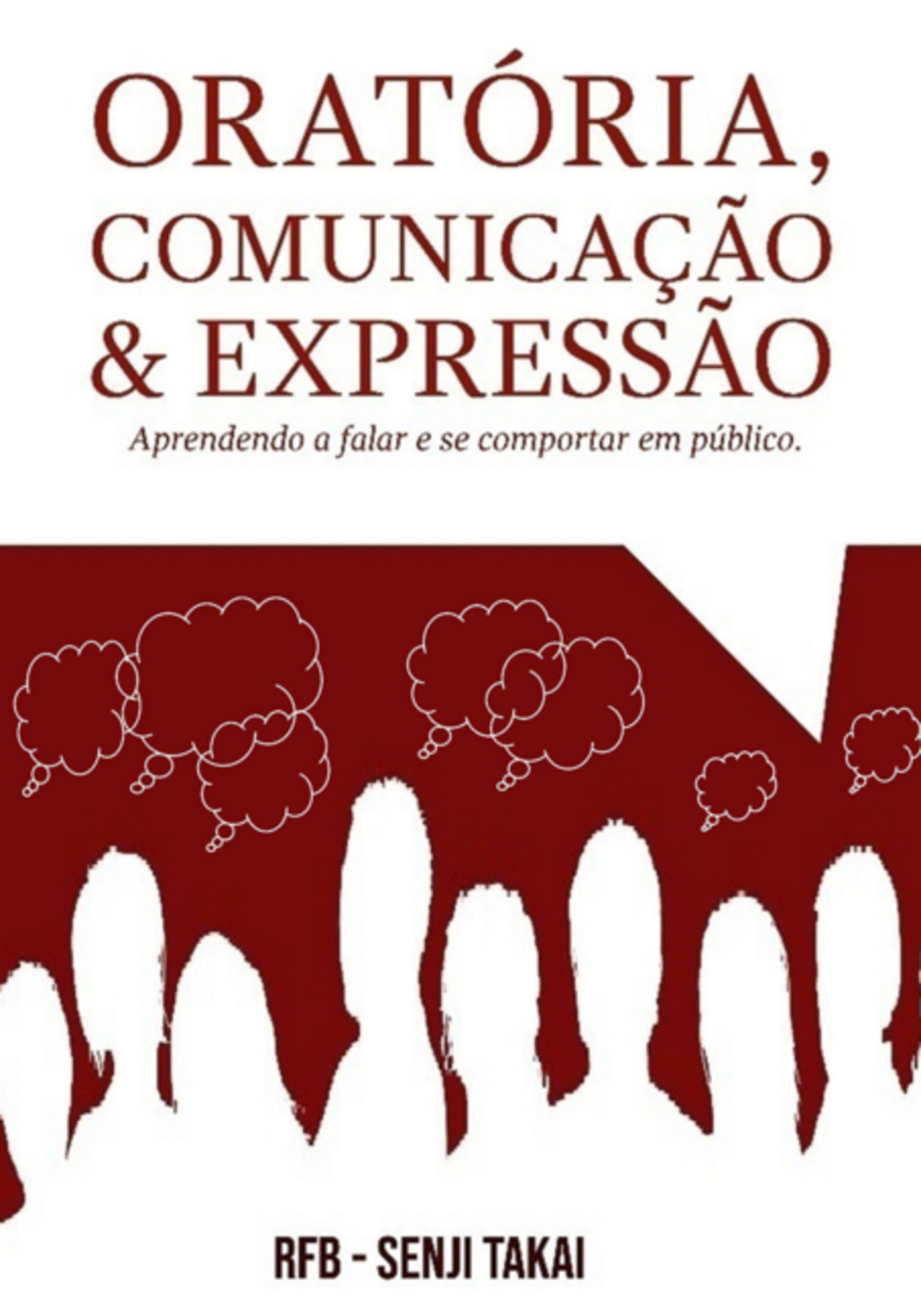 Oratória, Comunicação E Expressão