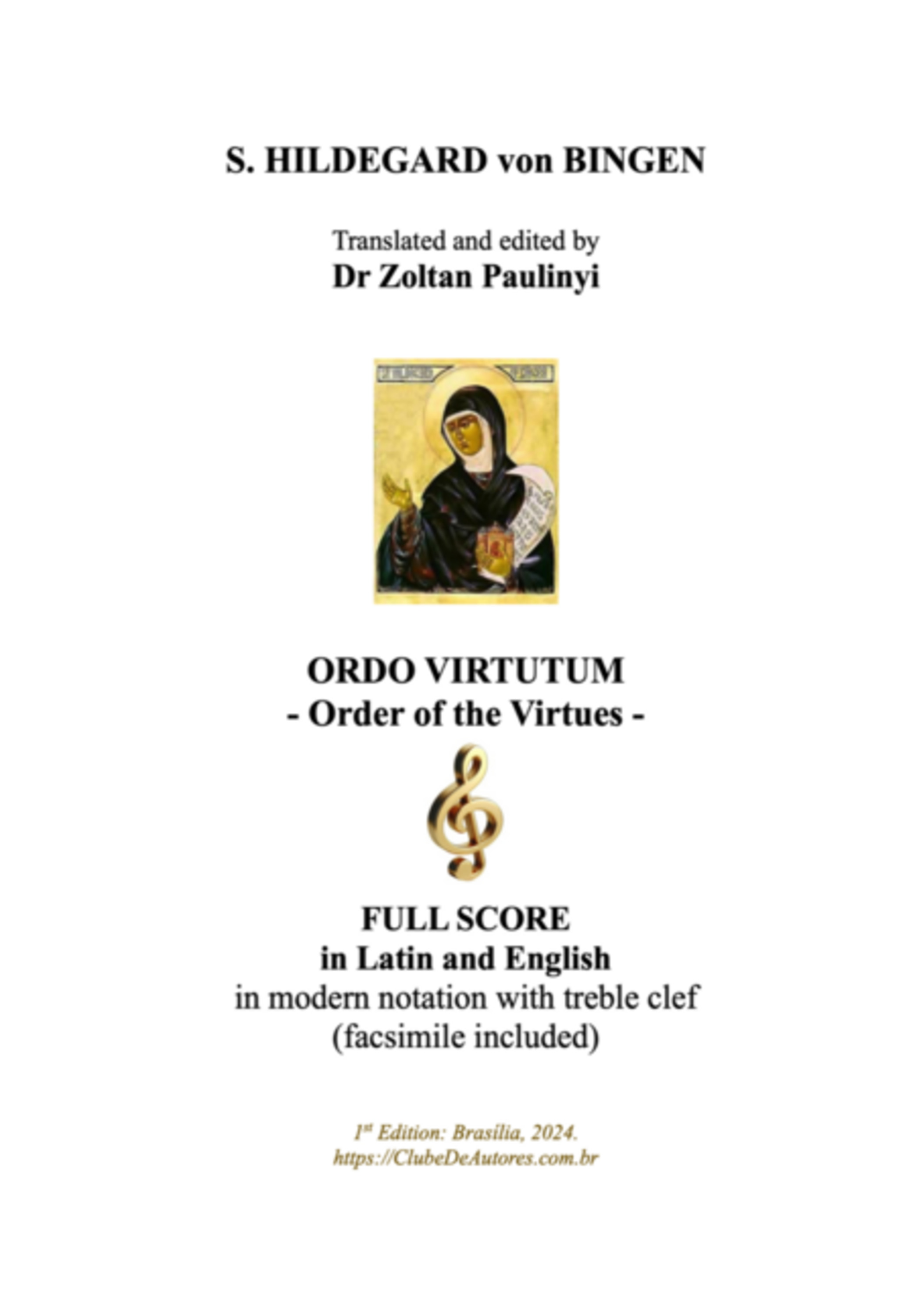 Ordo Virtutum (order Of The Virtues): Full Score In Latin And English In Modern Notation With Treble Clef And Facsimile Of The Manuscript (spiral)