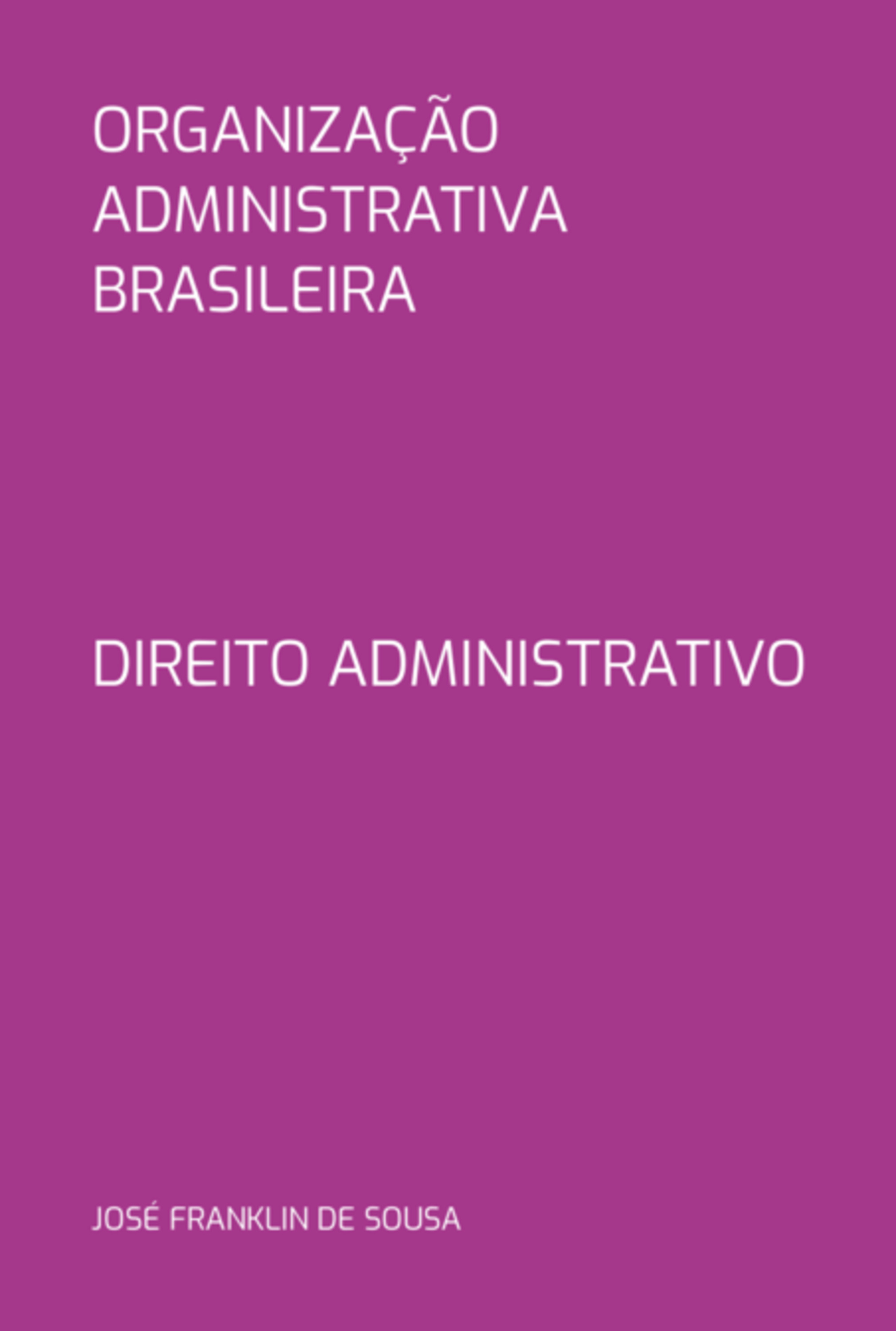 Organização Administrativa Brasileira