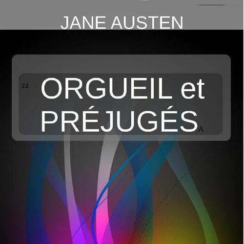 ORGUEIL ET PRÉJUGÉS