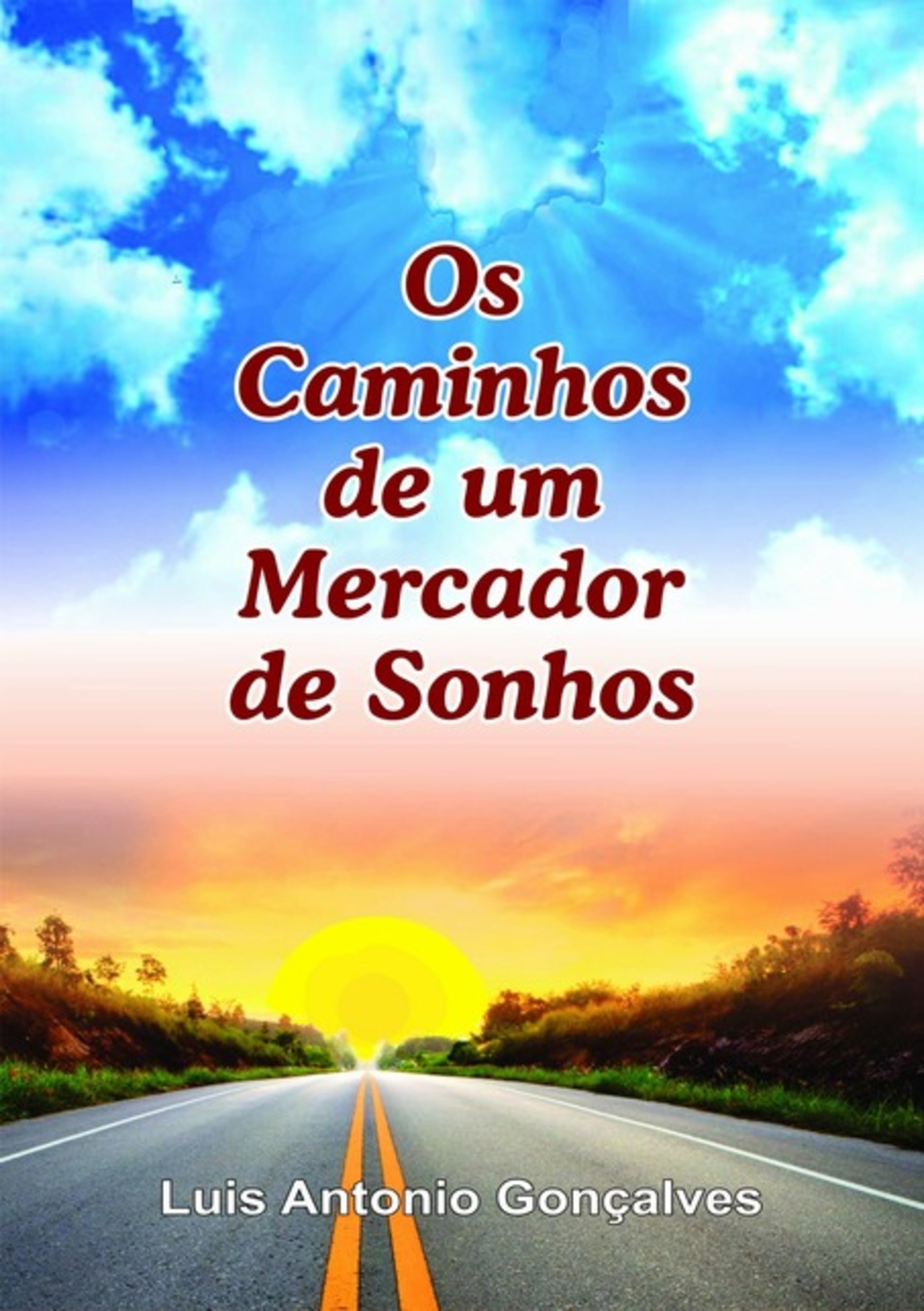 Os Caminhos De Um Mercador De Sonhos