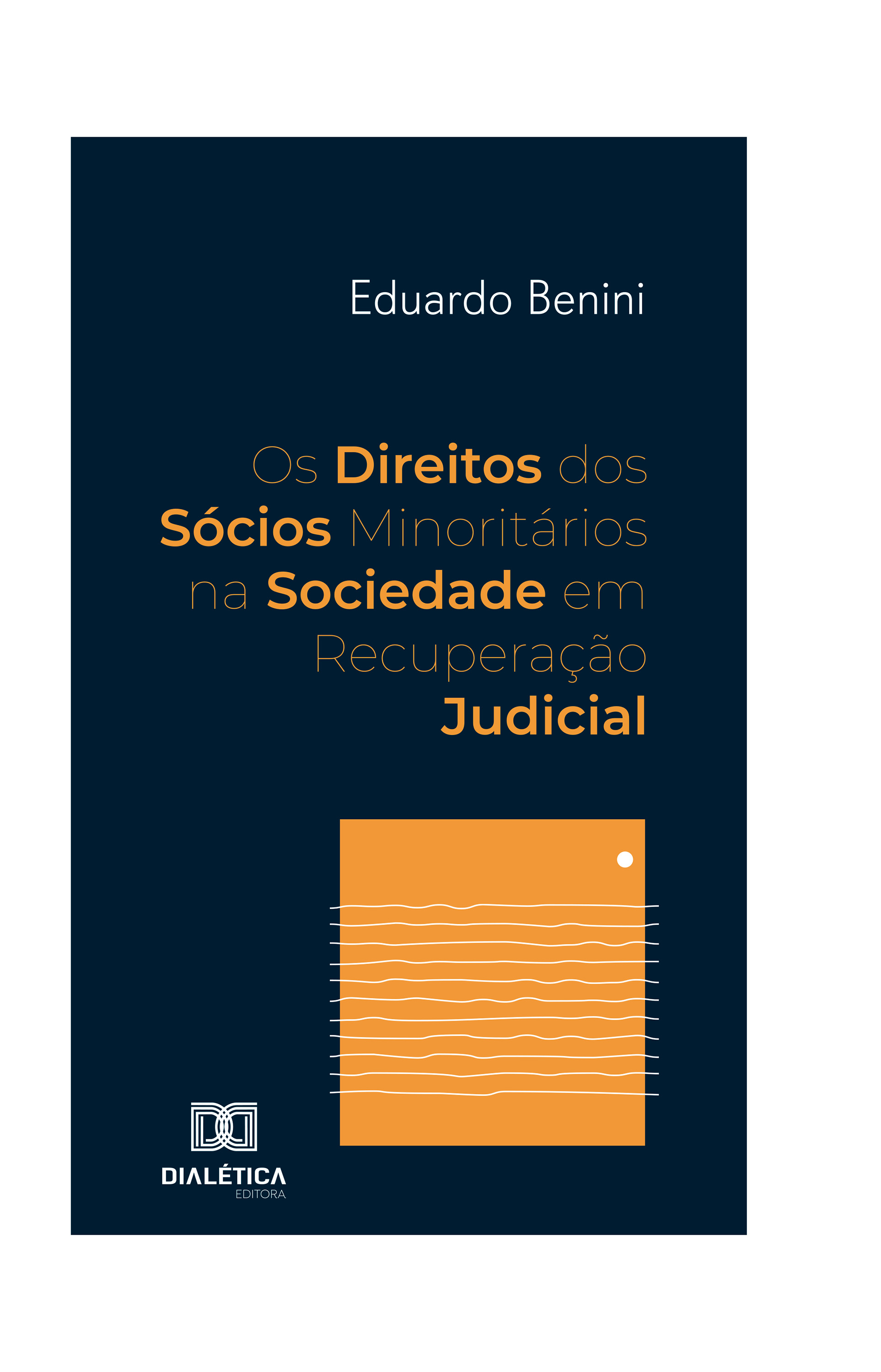 Os Direitos dos Sócios Minoritários na Sociedade em Recuperação Judicial