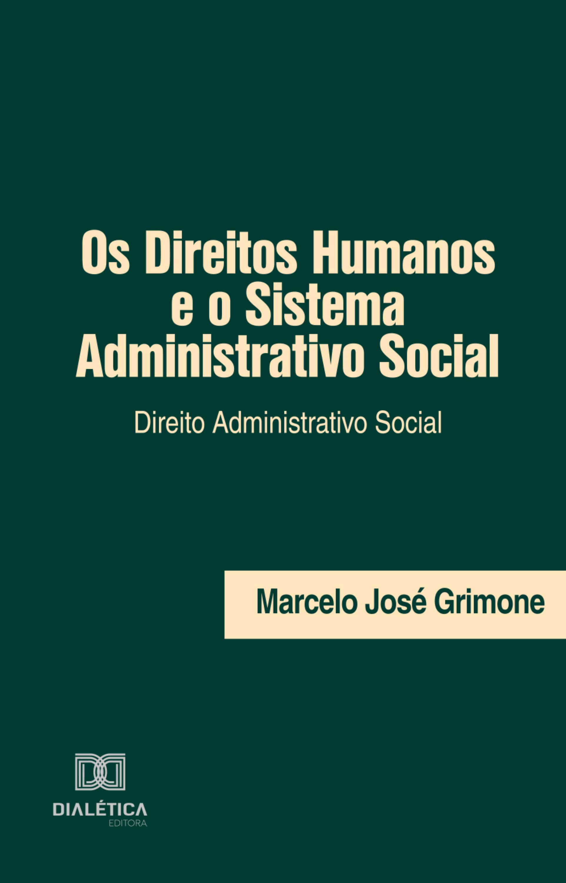 Os Direitos Humanos e o Sistema Administrativo Social