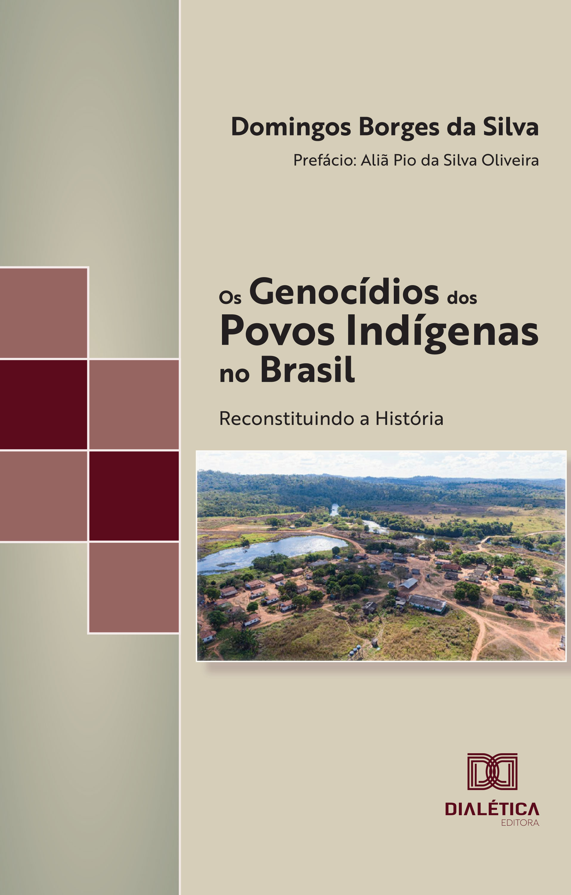 Os Genocídios dos Povos Indígenas no Brasil