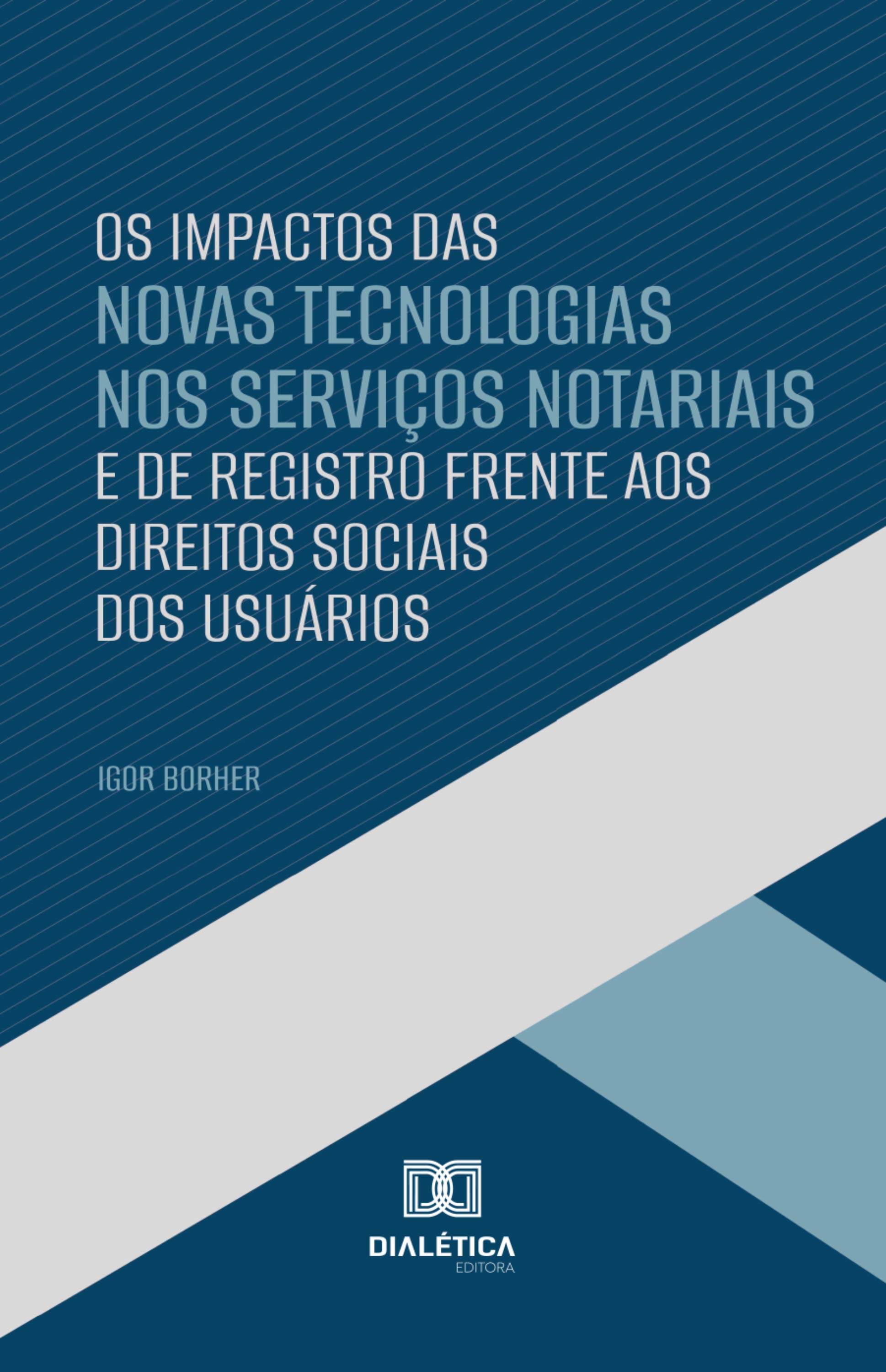 Os Impactos das Novas Tecnologias nos Serviços Notariais e de Registro Frente aos Direitos Sociais dos Usuários