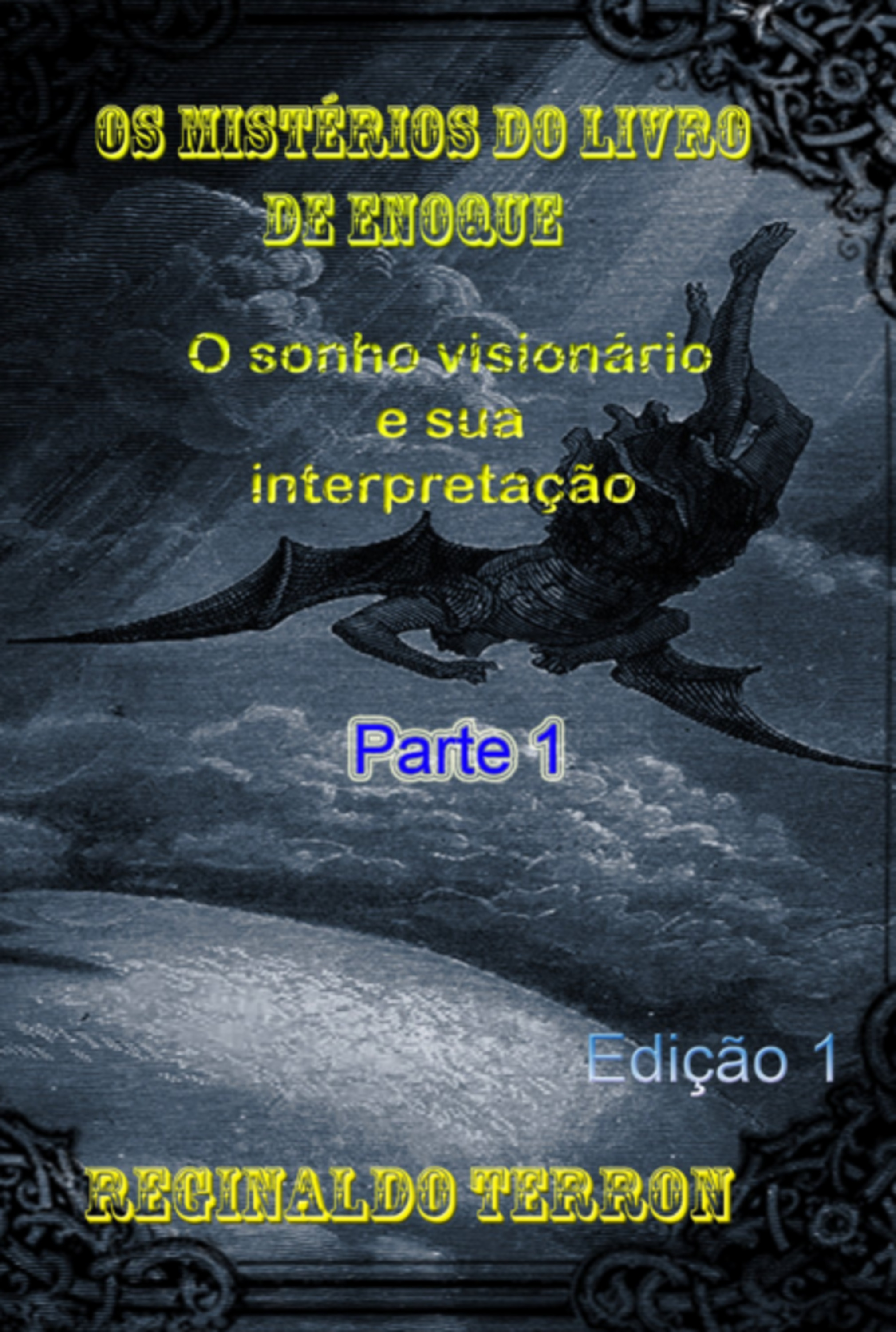 Os Mistérios Do Livro De Enoque O Sonho Visionário E Sua Interpretação Parte 1