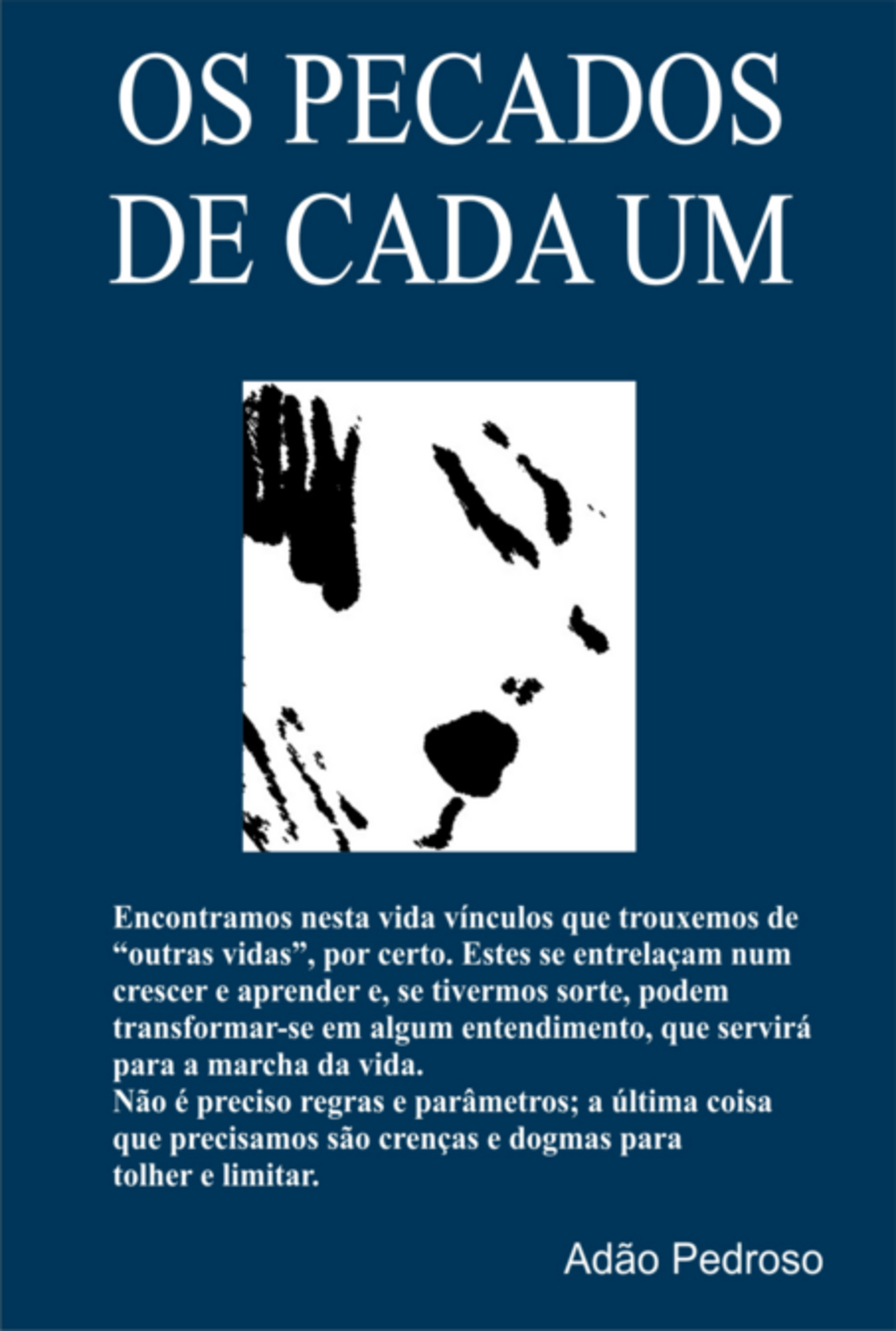 Os Pecados De Cada Um