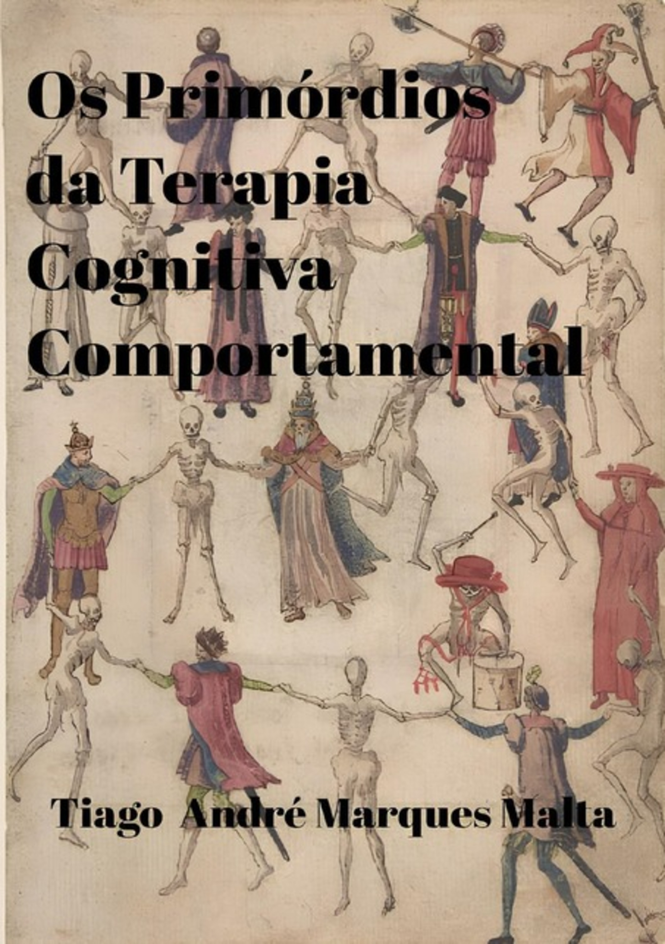 Os Primórdios Da Terapia Cognitiva Comportamental