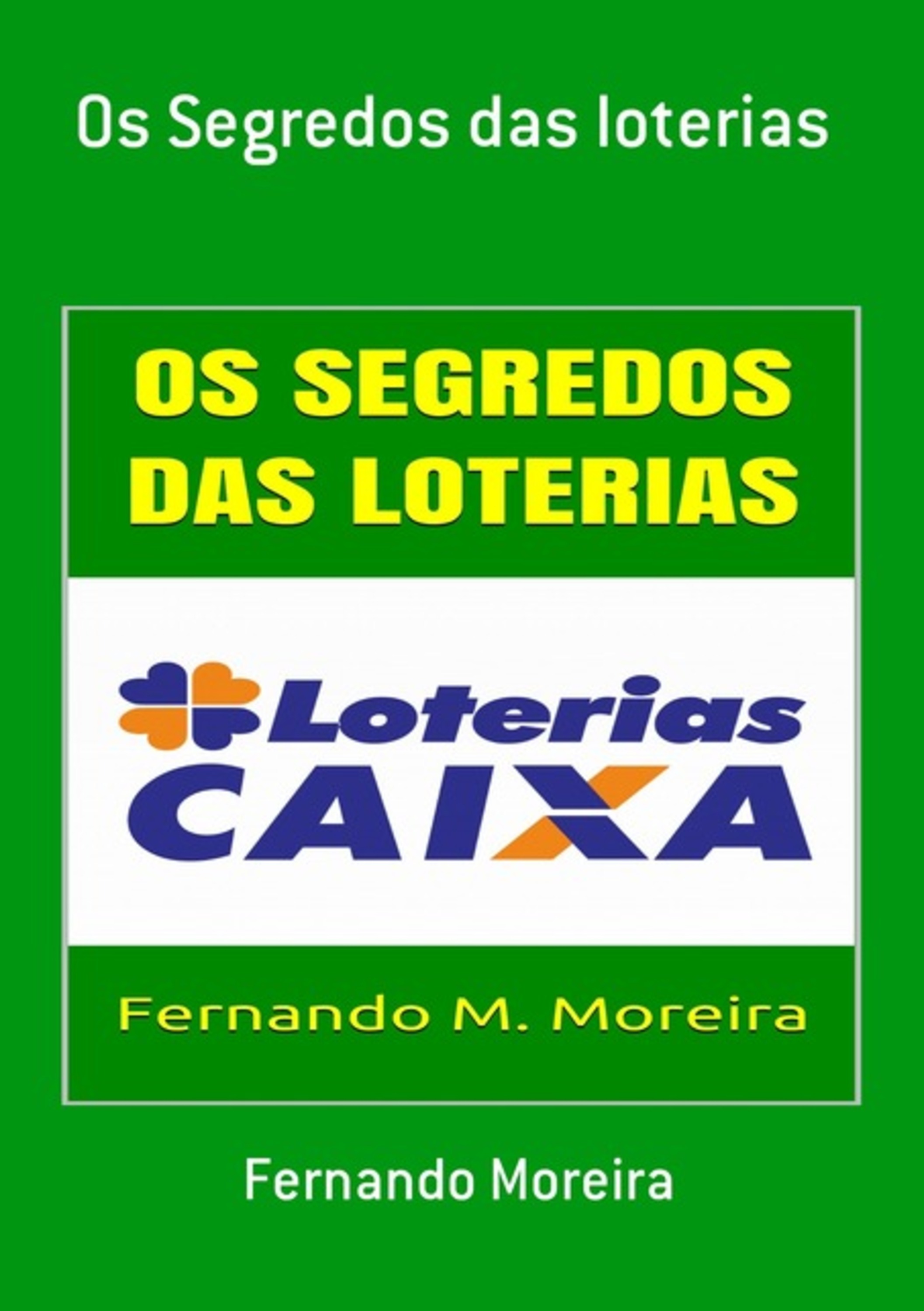 Os Segredos Das Loterias