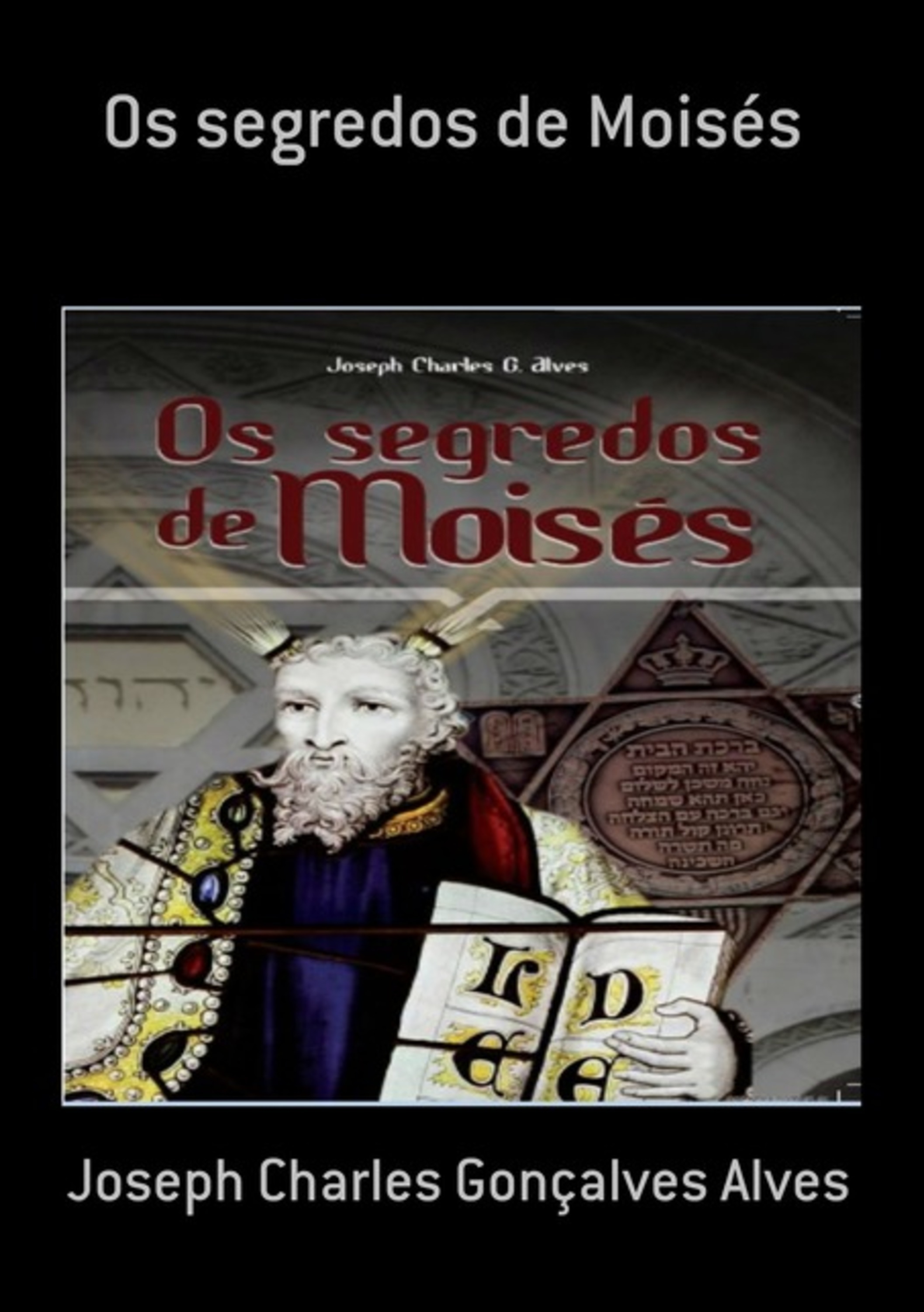 Os Segredos De Moisés